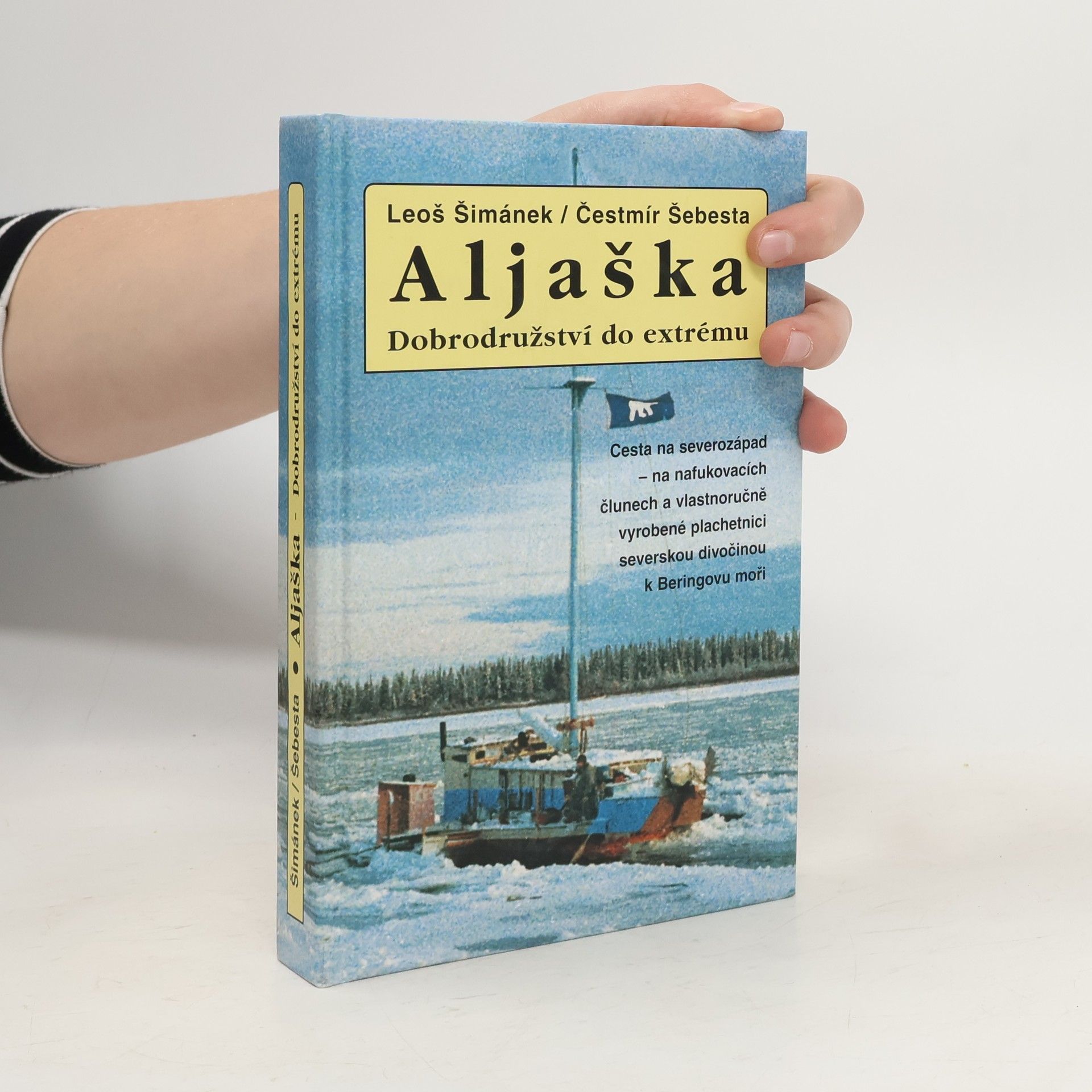 Leoš Šimánek Aljaška - dobrodružství do extrému