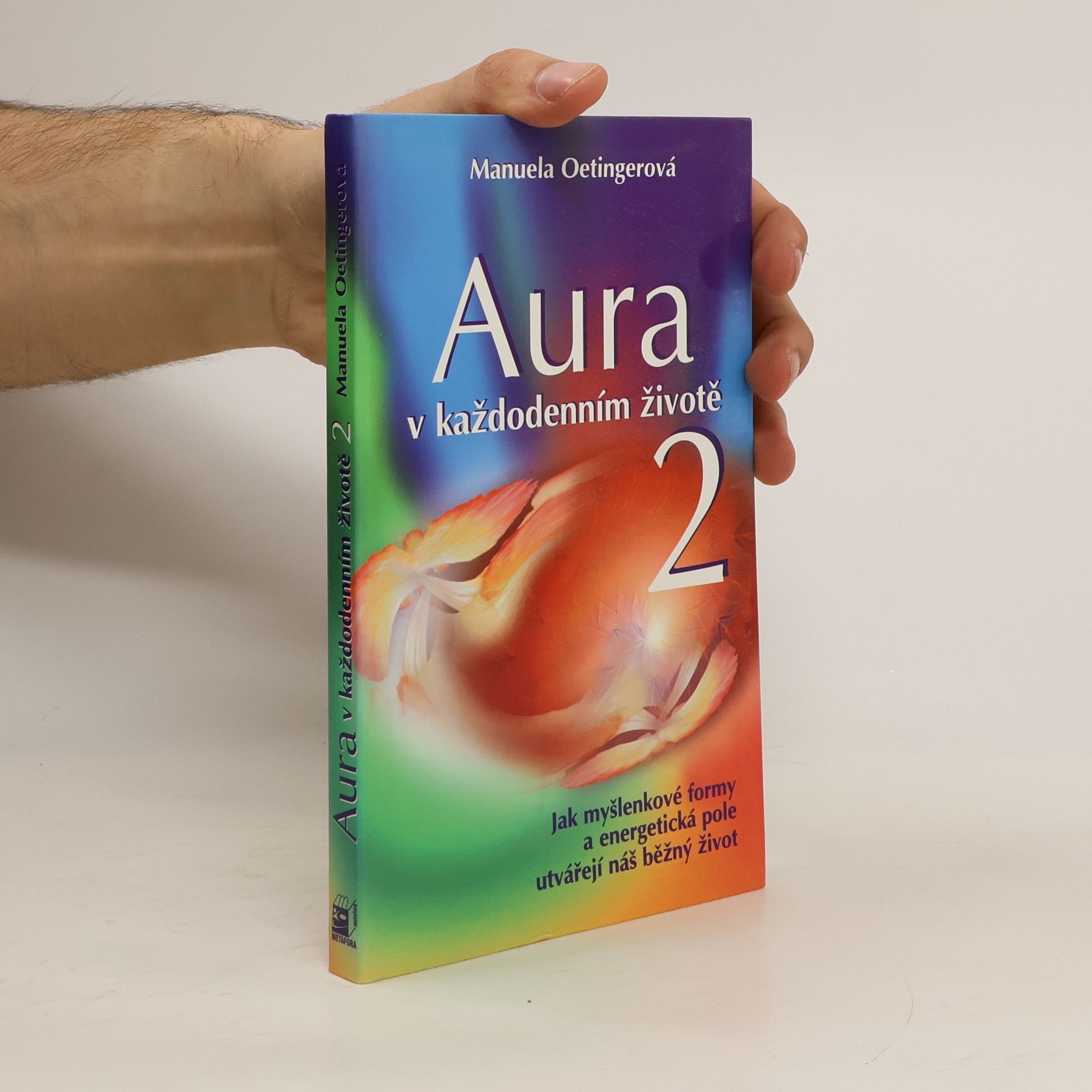Manuela Oetinger Aura v každodenním životě 2
