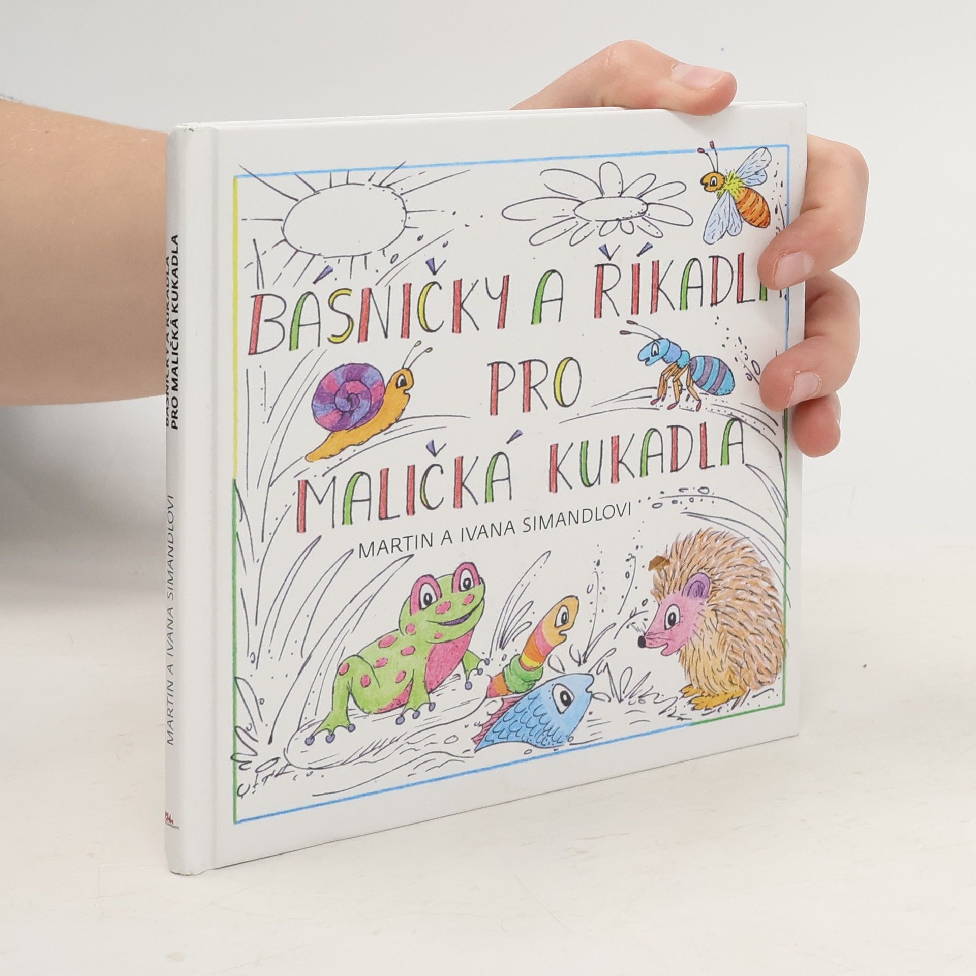Martin Simandl Básničky a říkadla pro maličká kukadla