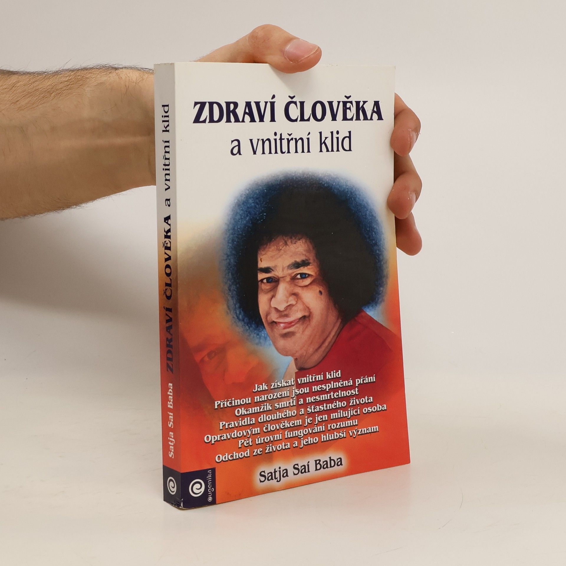 Sathya Sai Baba Zdraví člověka a vnitřní klid