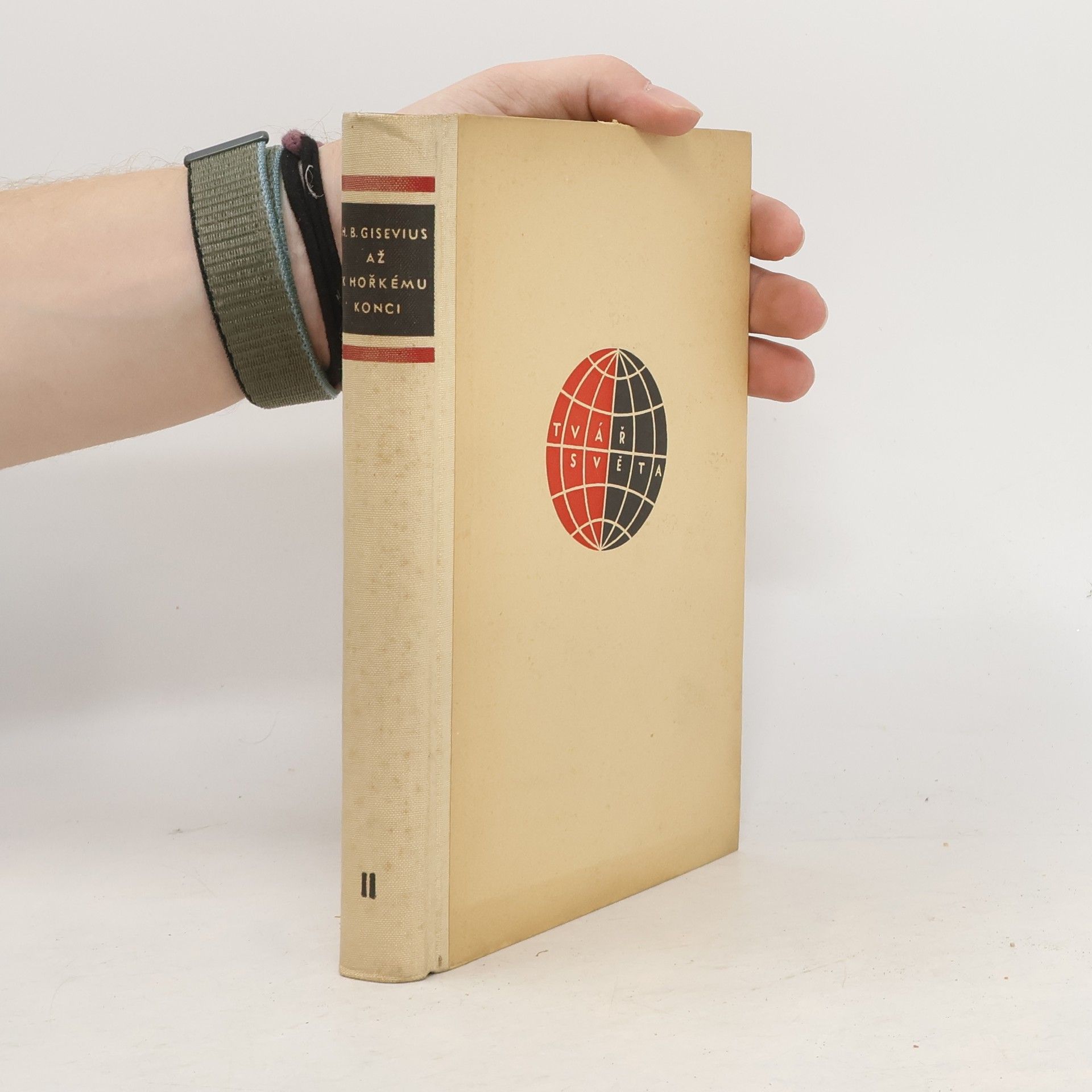 Hans Bernd Gisevius Až k hořkému konci. Díl II.