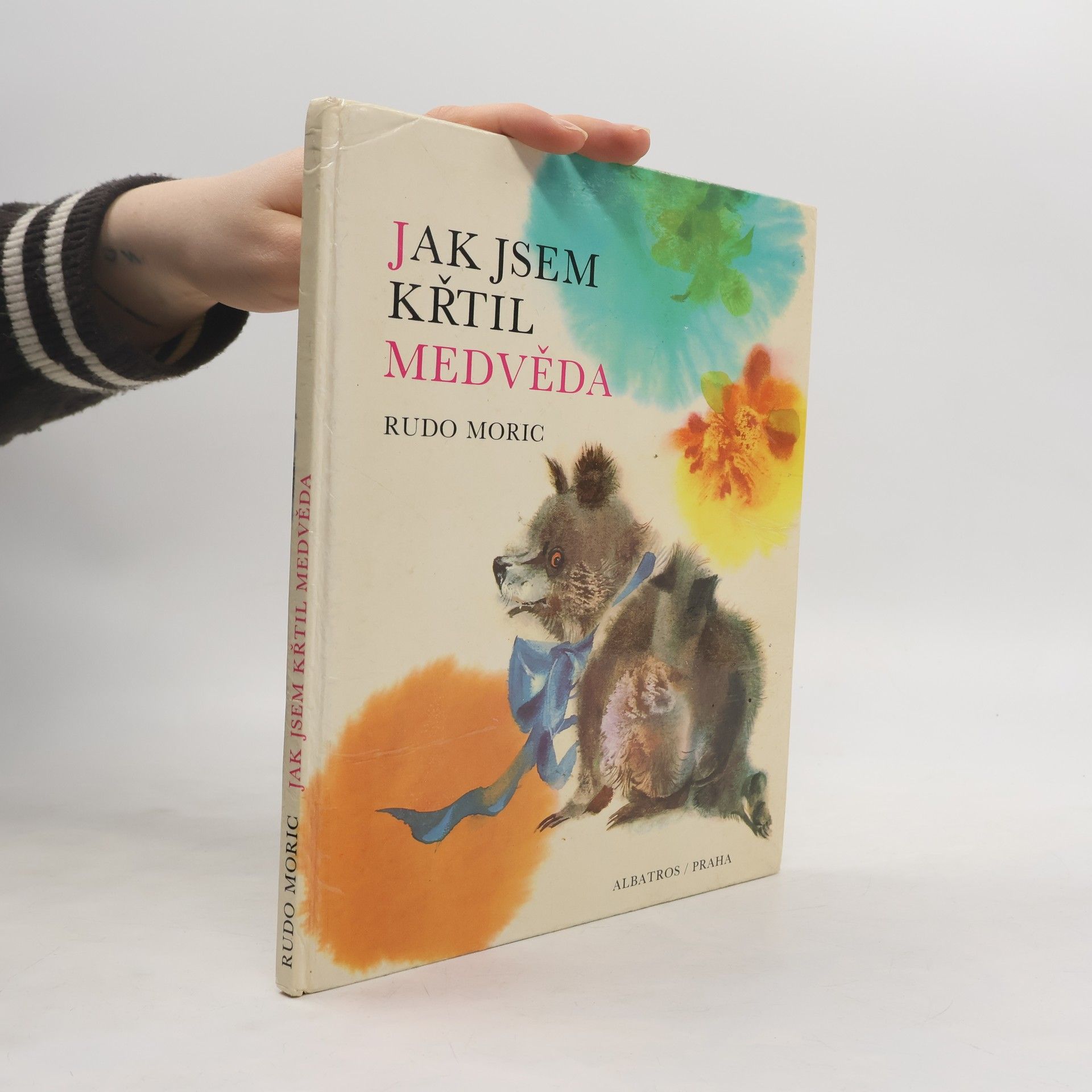 Rudo Moric Jak jsem křtil medvěda