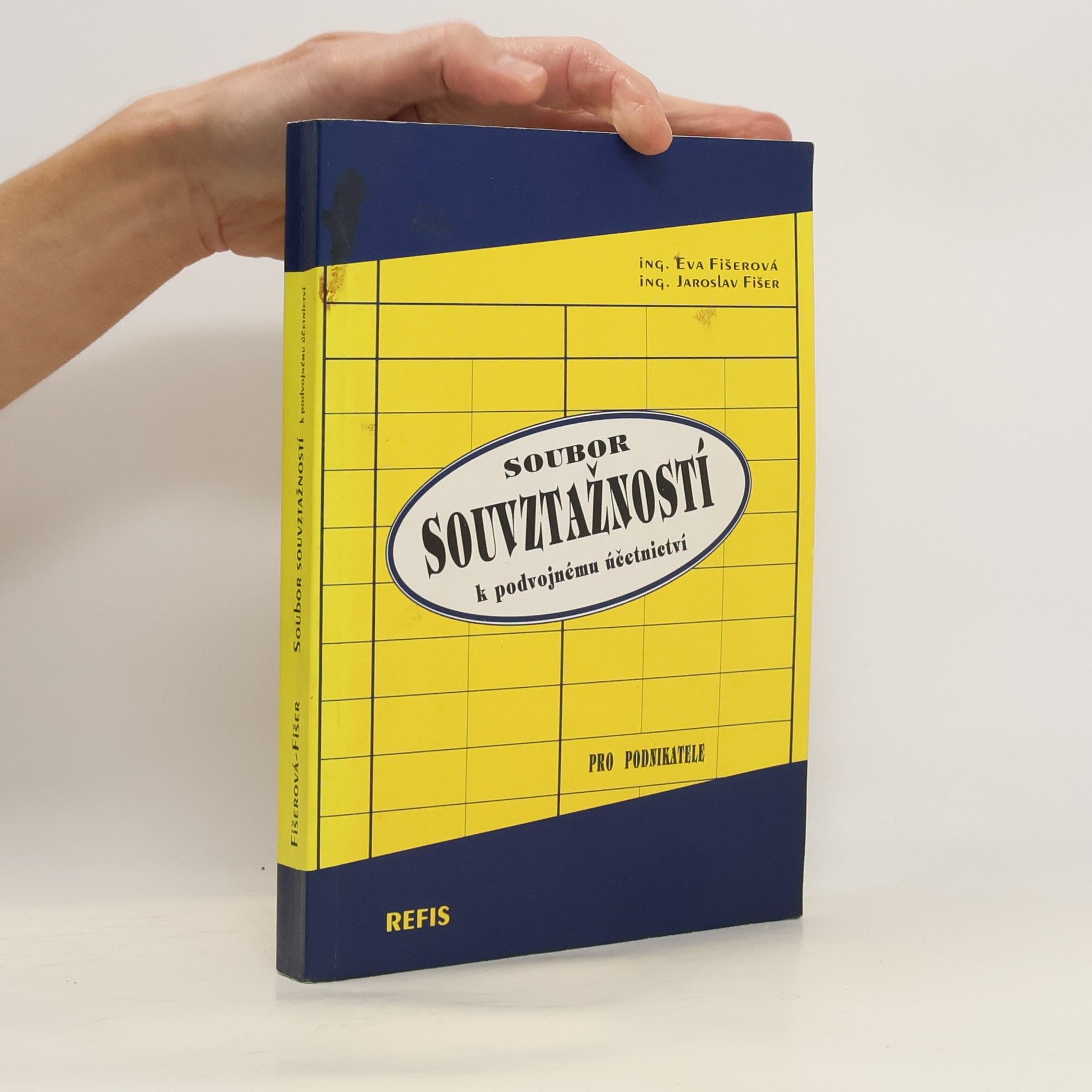 Eva Fišerová Soubor souvztažností k podvojnému účetnictví