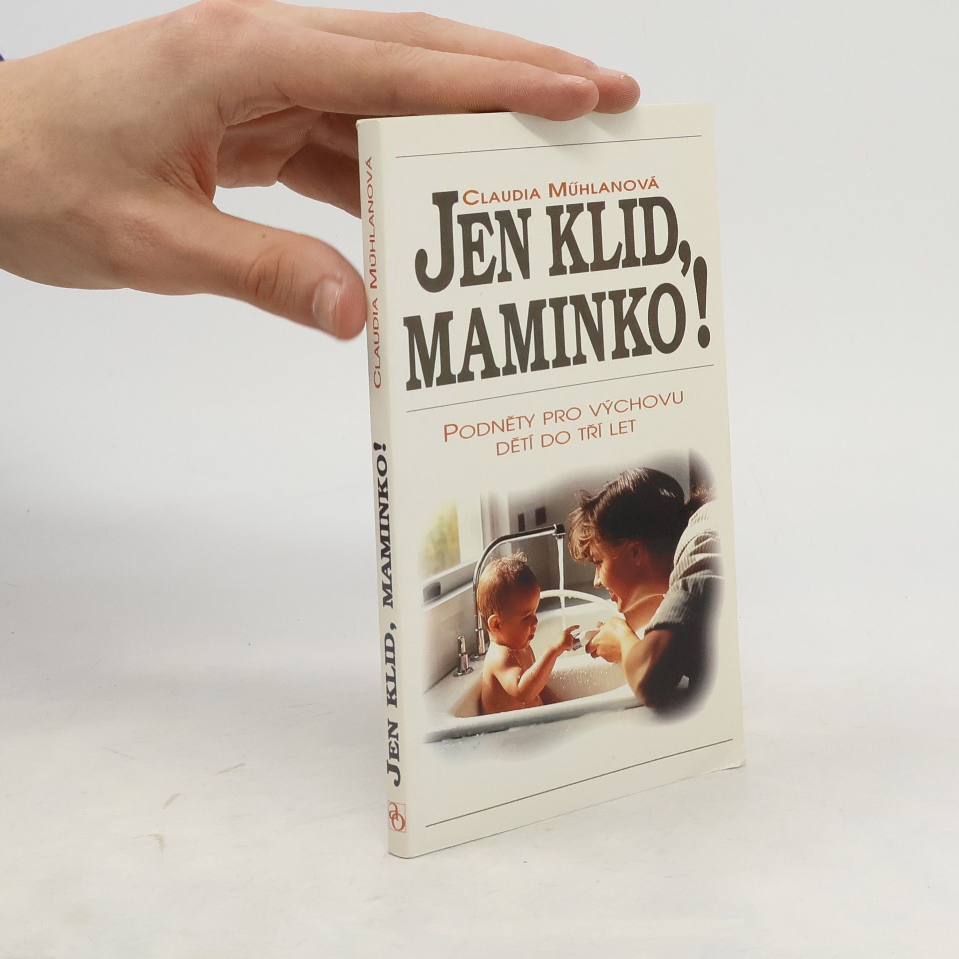 Claudia Mühlan Jen klid, maminko!