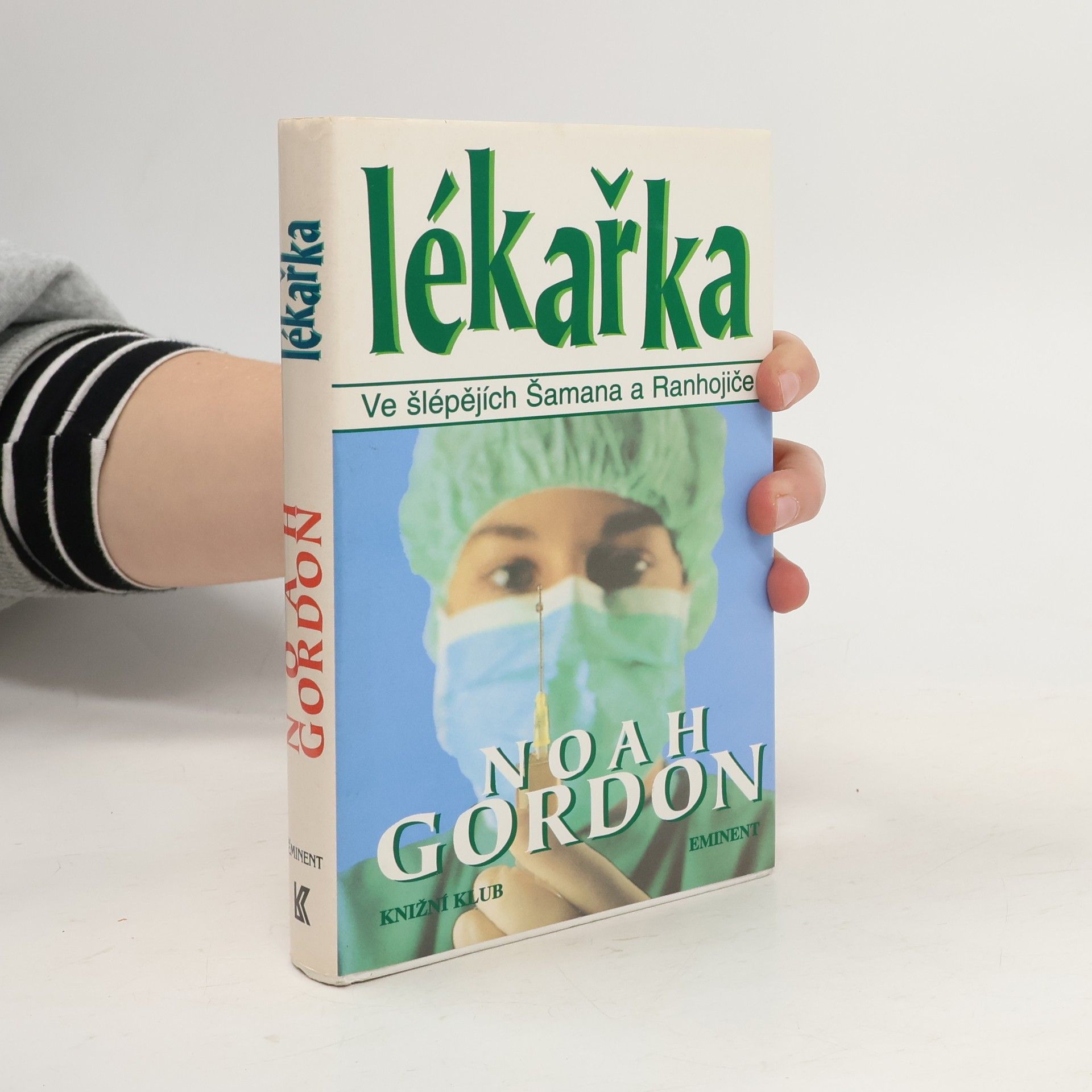 Noah Gordon Lékařka: Ve šlépějích Šamana a Ranhojiče