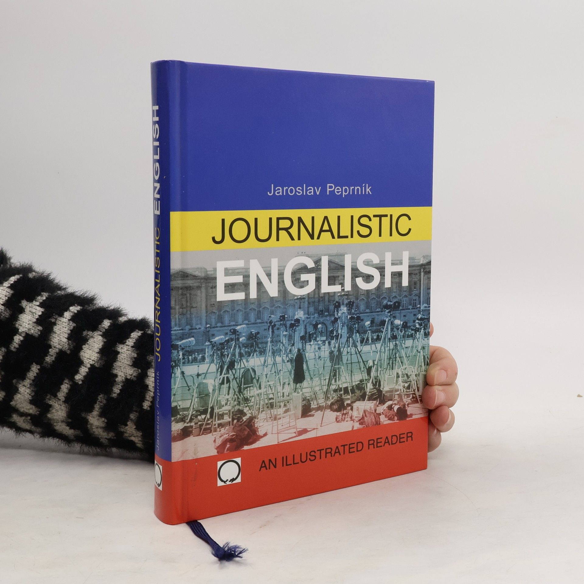 Jaroslav Peprník Journalistic English : a reader for intermediate learners