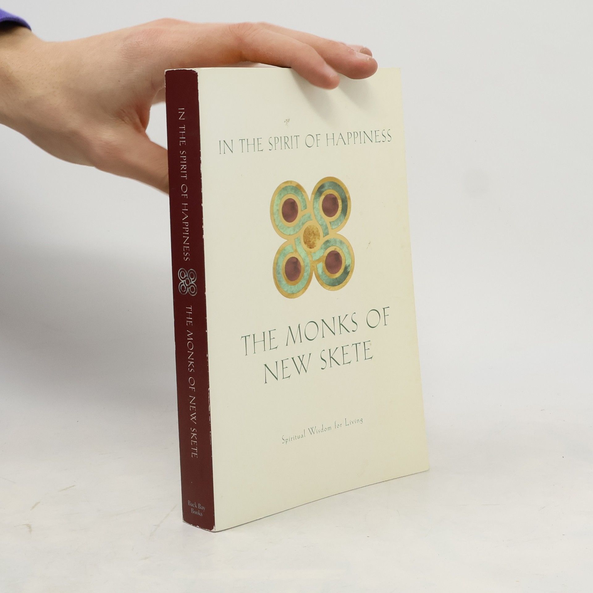 Monks of New Skete In the Spirit of Happiness