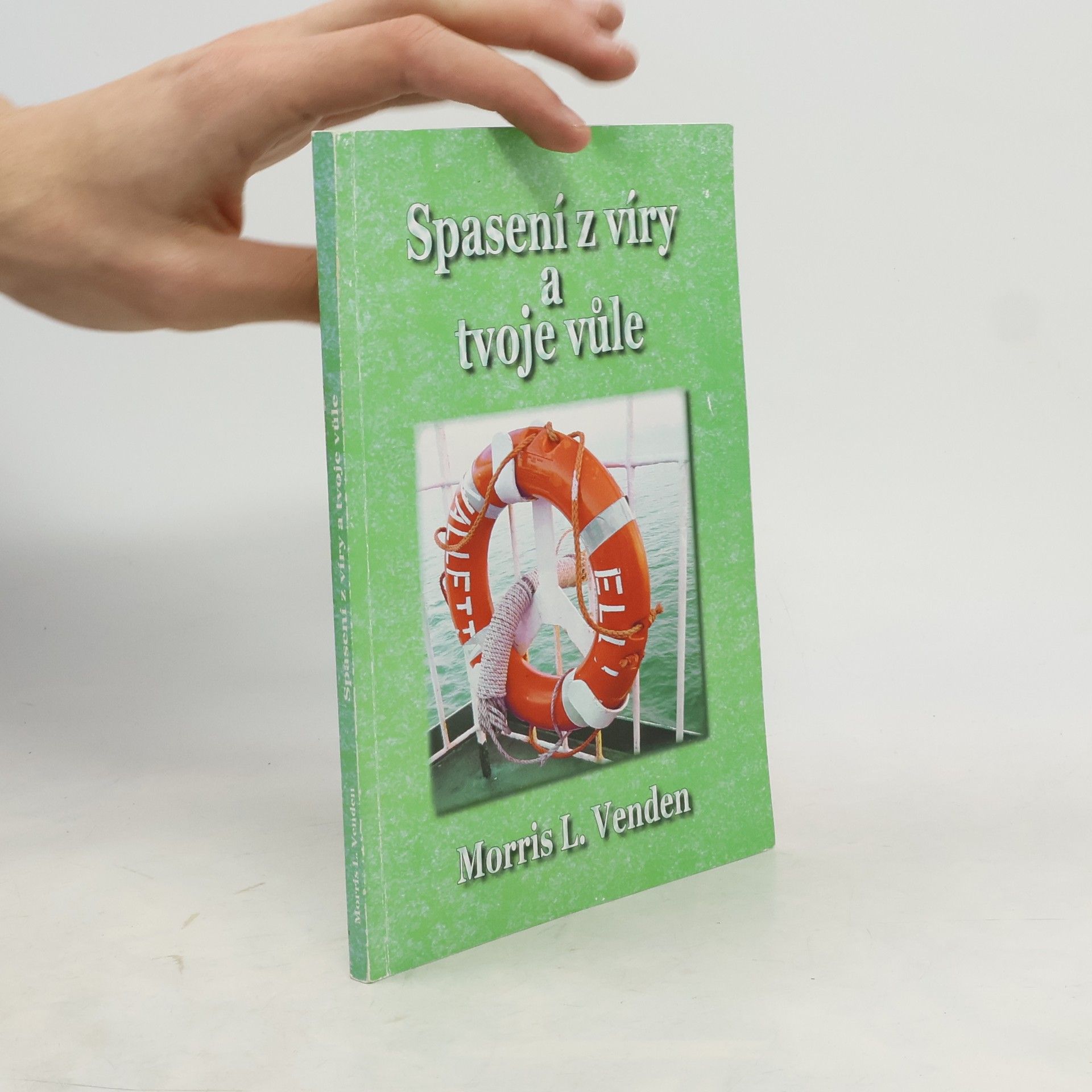 Morris Venden Spasení z víry a tvoje vůle