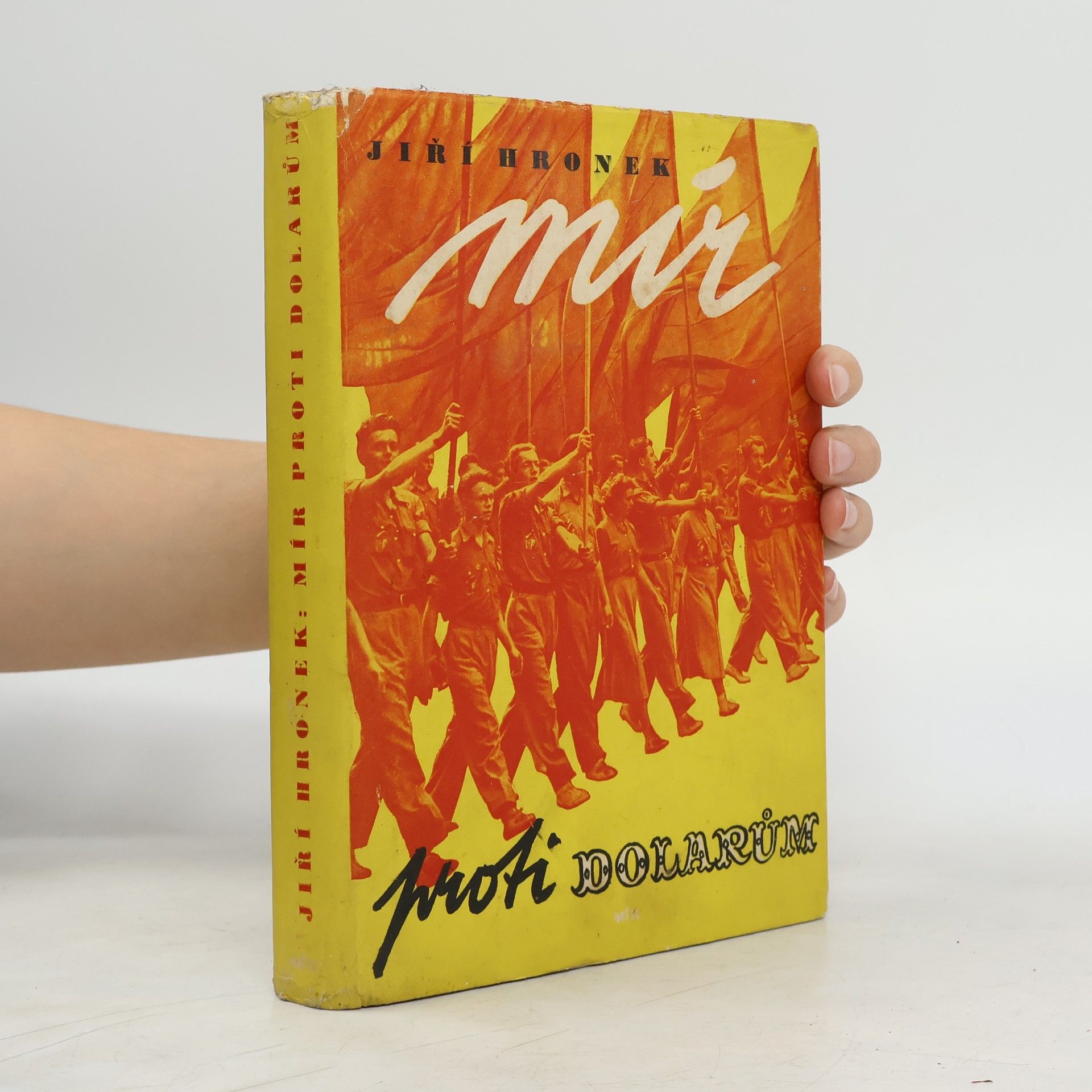 Jiří Hronek Mír proti dolarům