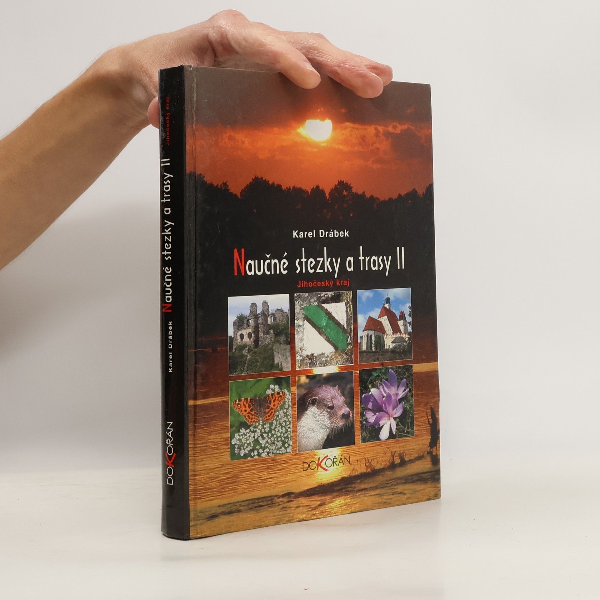 Karel Drábek Naučné stezky a trasy II. - Jihočeský kraj