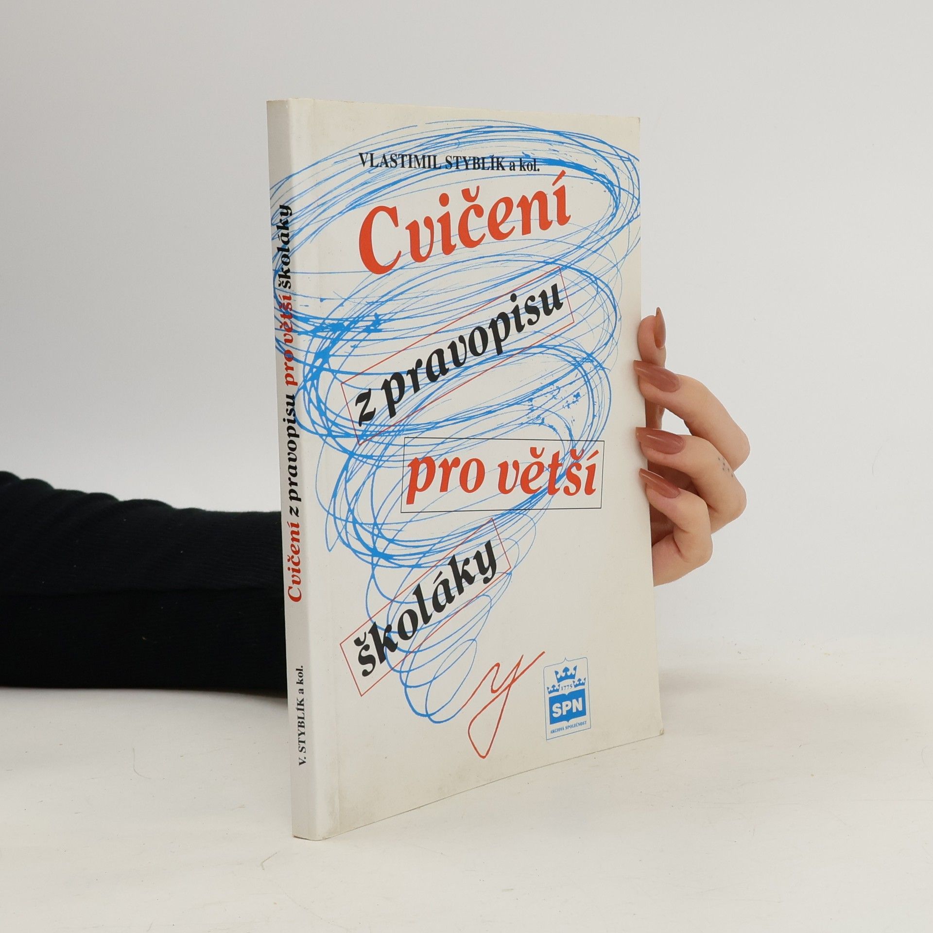 Vlastimil Styblík Cvičení z pravopisu pro větší školáky