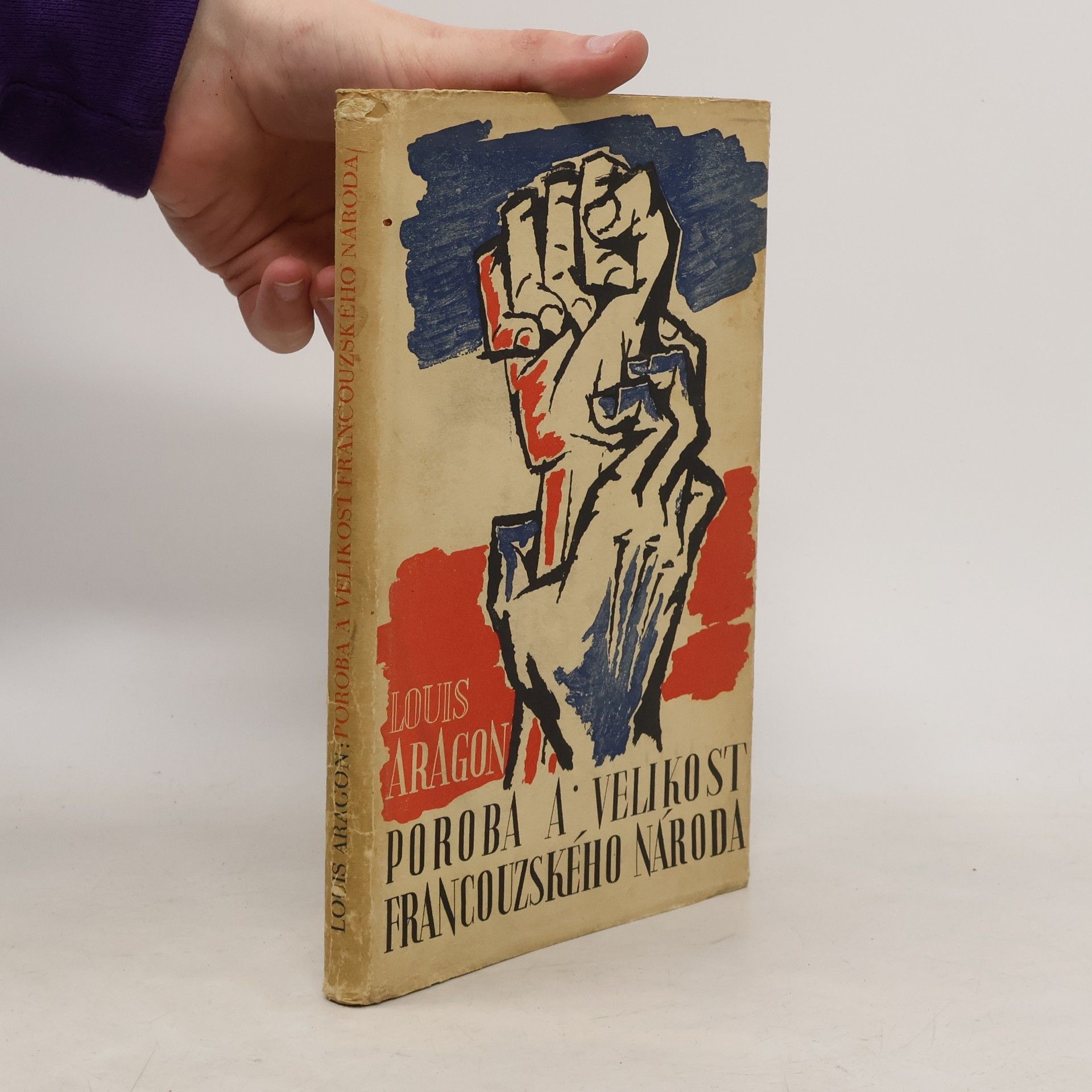 Louis Aragon Poroba a velikost francouzského národa