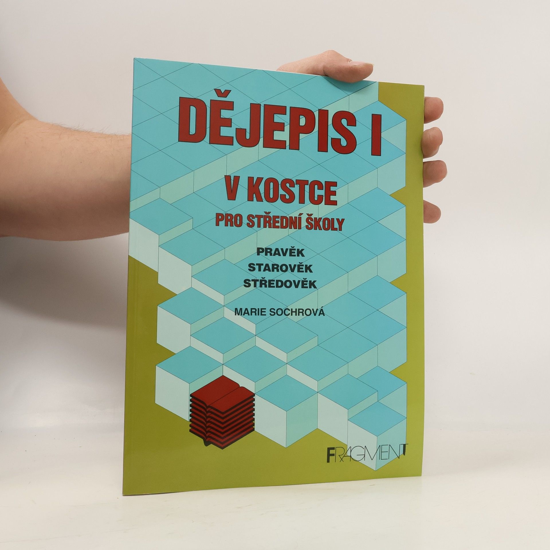 Dějepis v kostce pro střední školy I.