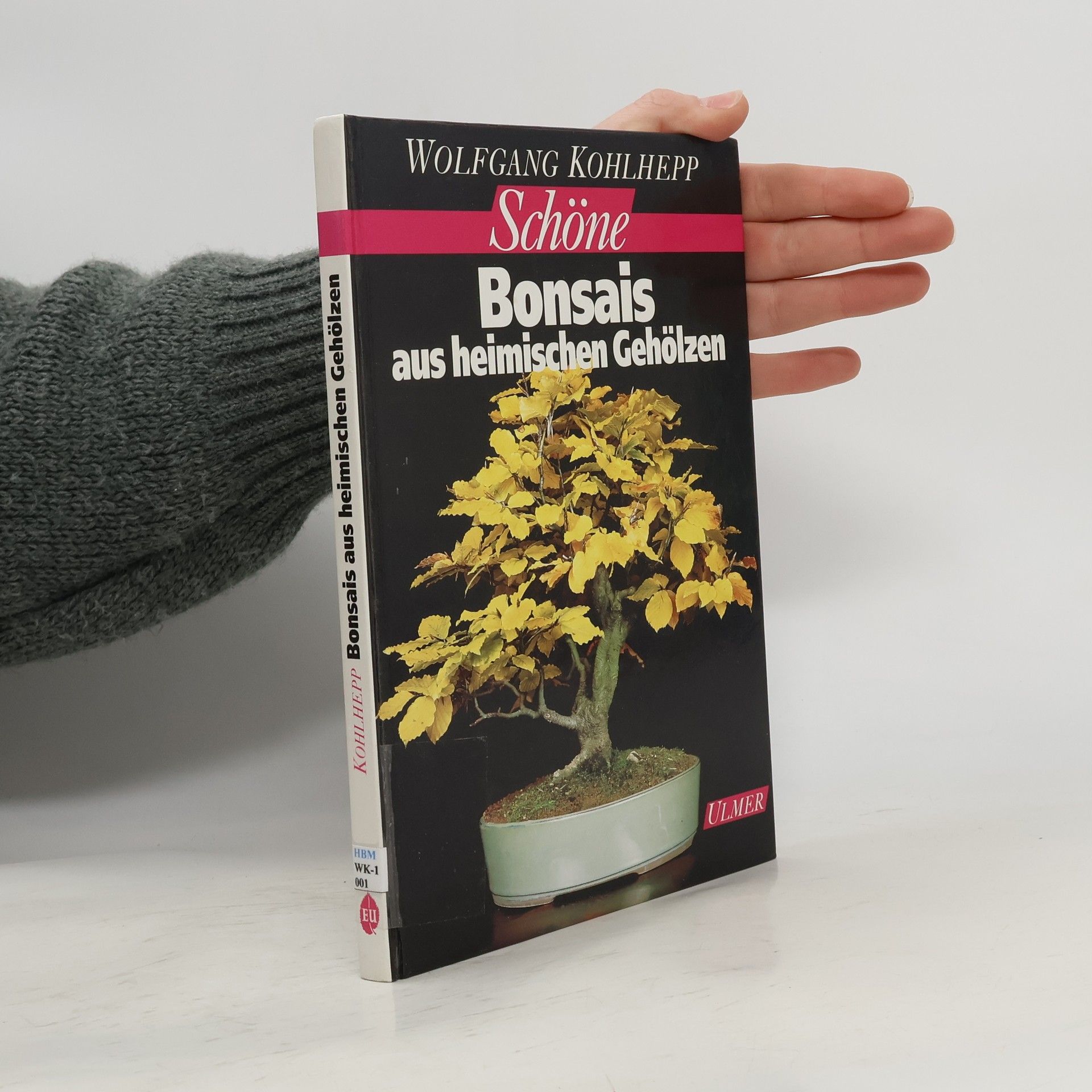 Wolfgang Kohlhepp Schöne Bonsais aus heimischen Gehölzen