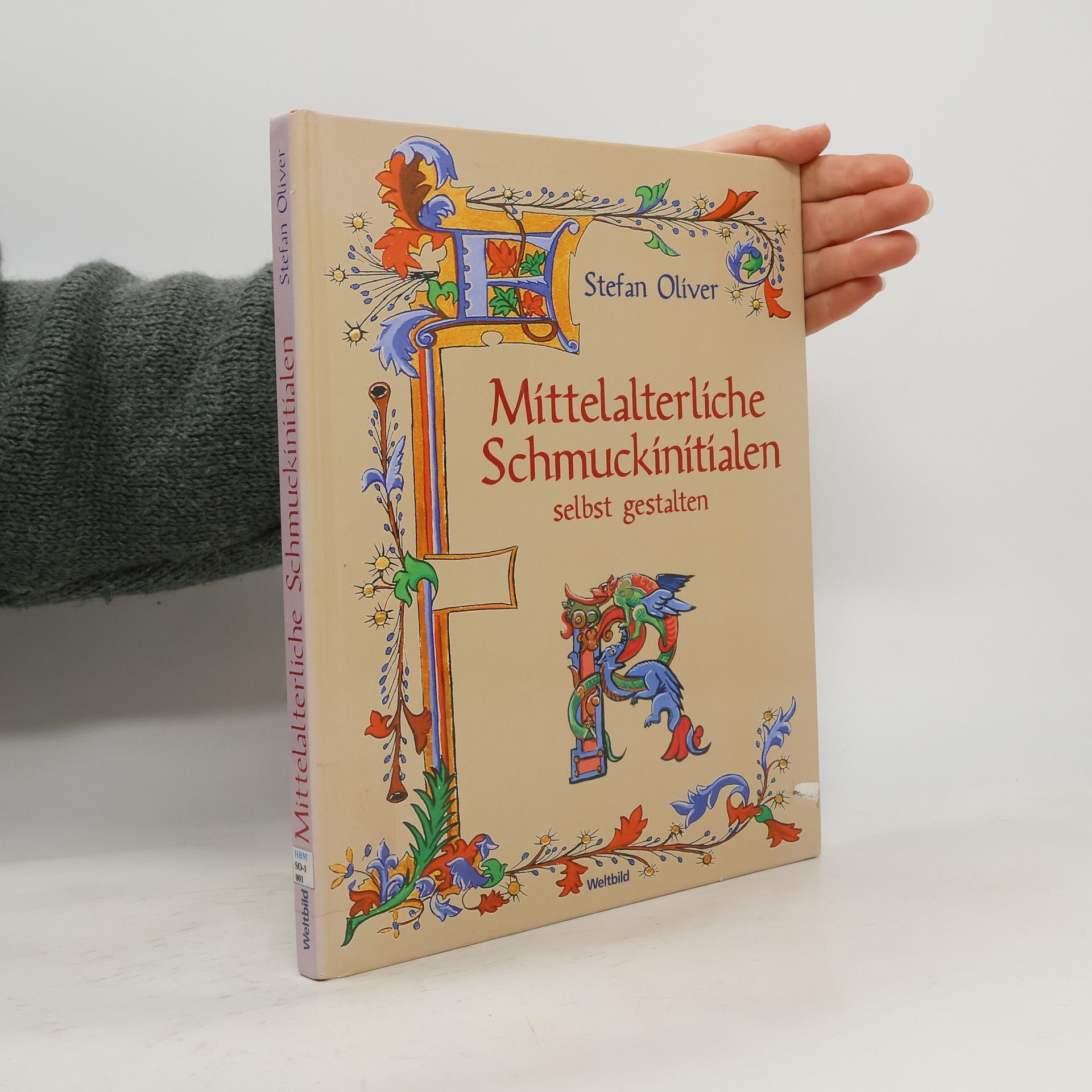 Stefan Oliver Mittelalterliche Schmuckinitialen selbst gestalten