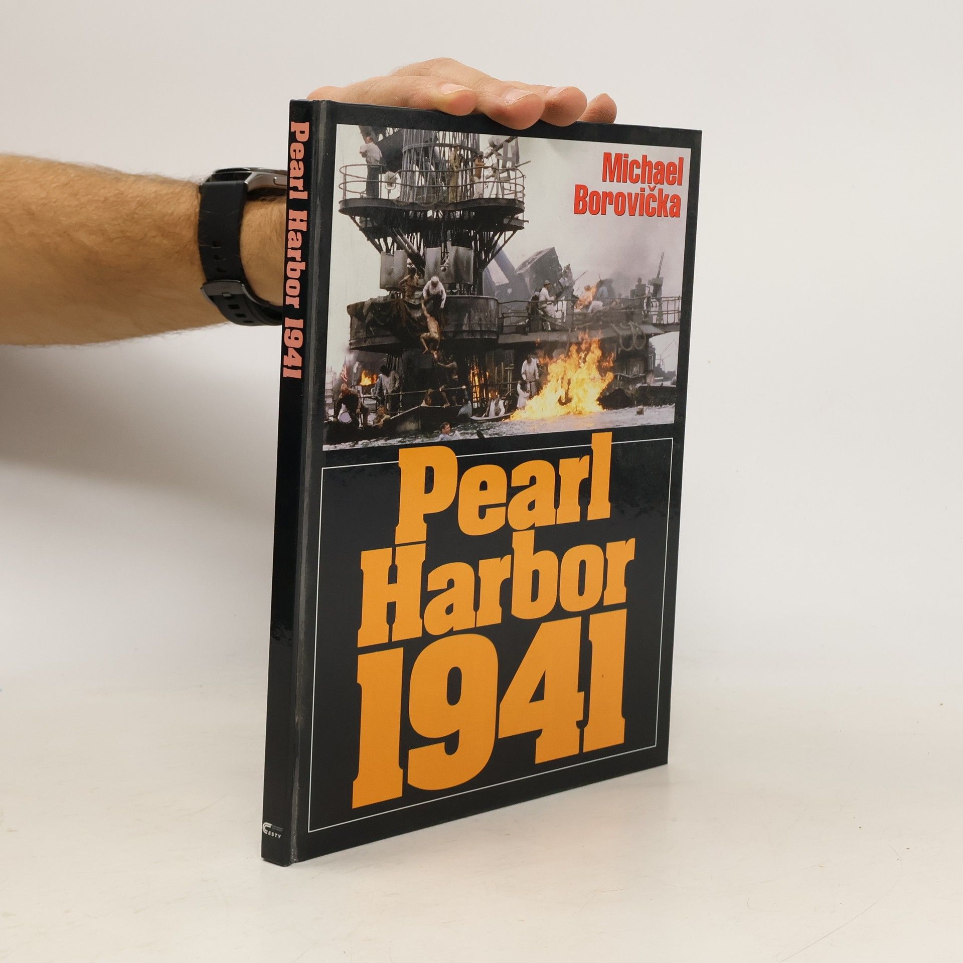 Michael Borovička Pearl Harbor 1941. Ze zákulisí jednoho zákeřného přepadu
