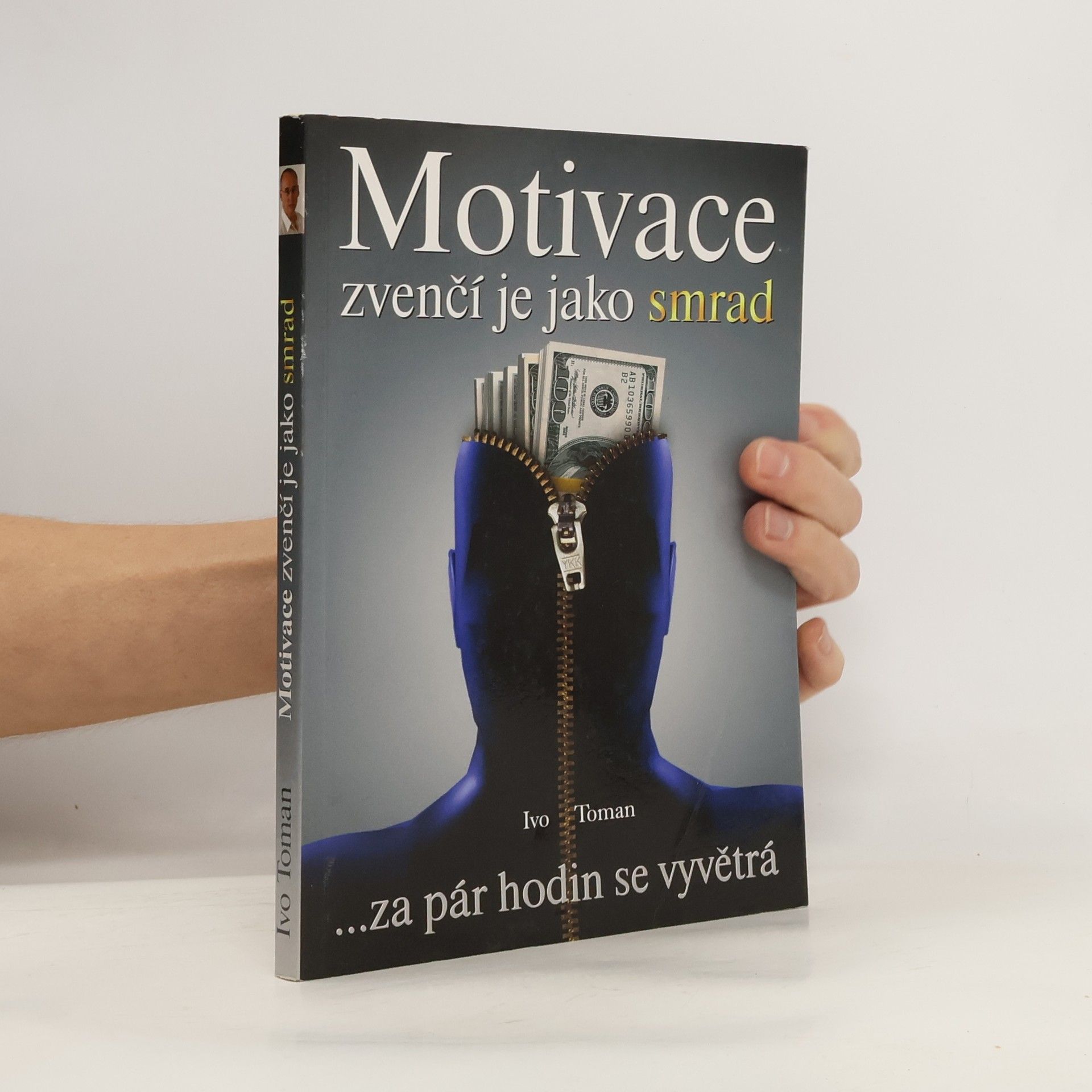 Motivace zvenčí je jako smrad