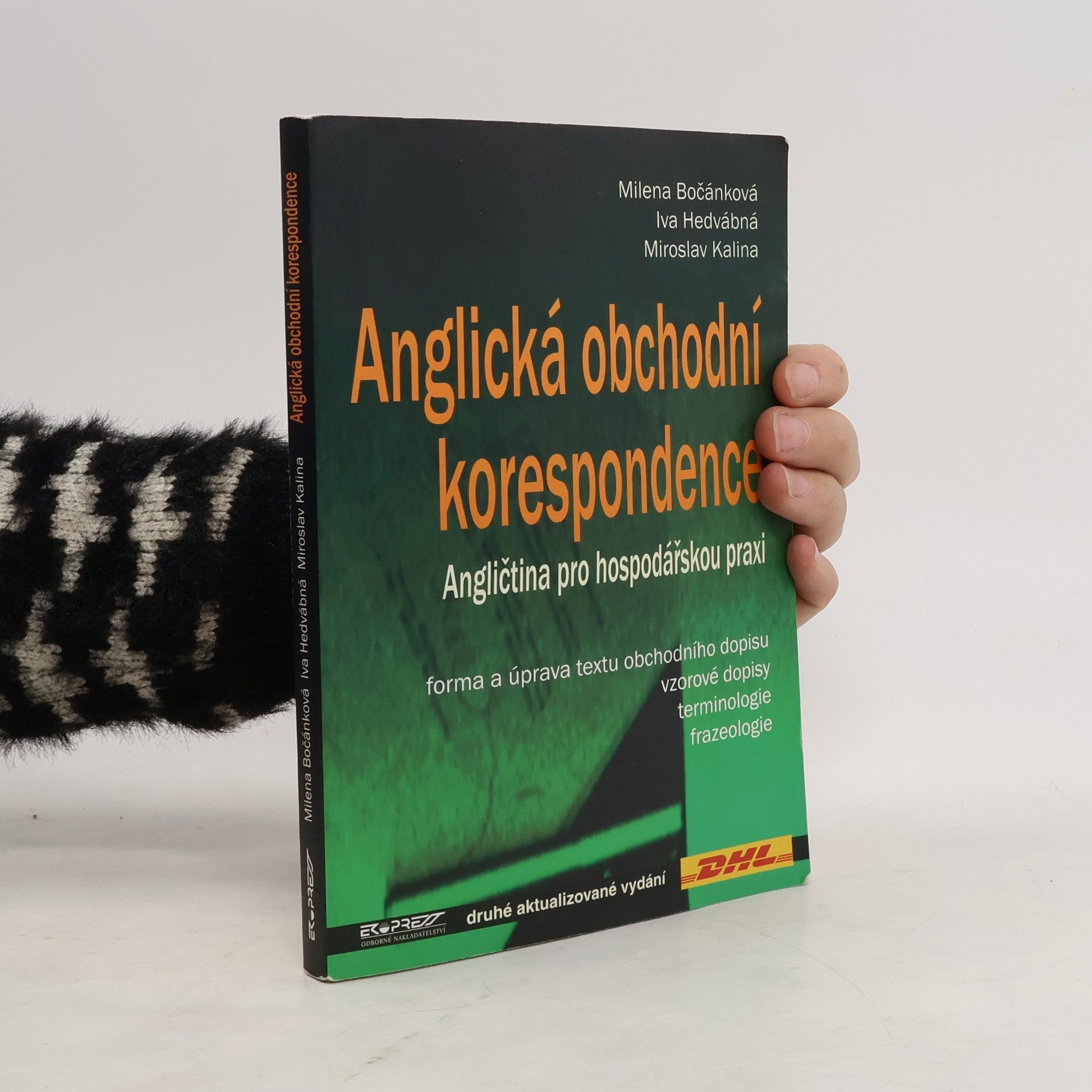 Anglická obchodní korespondence: Angličtina pro hospodářskou praxi
