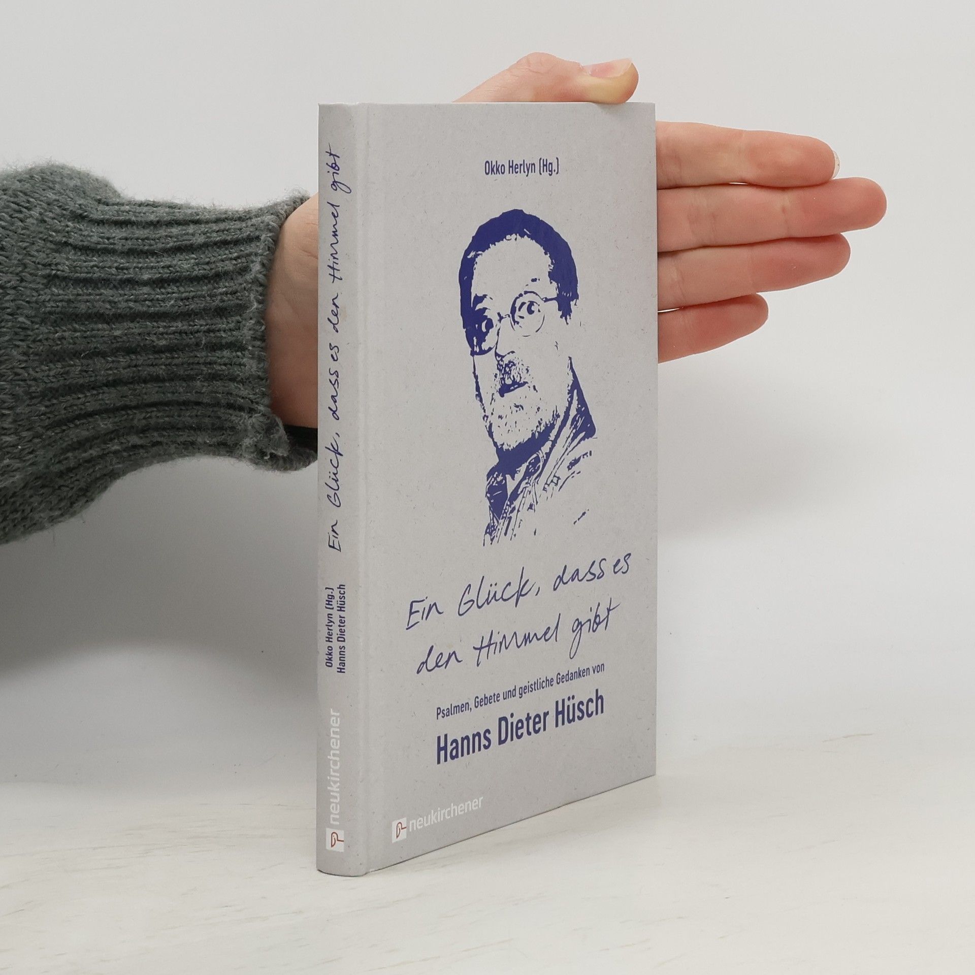 Hanns Hüsch Ein Glück, dass es den Himmel gibt