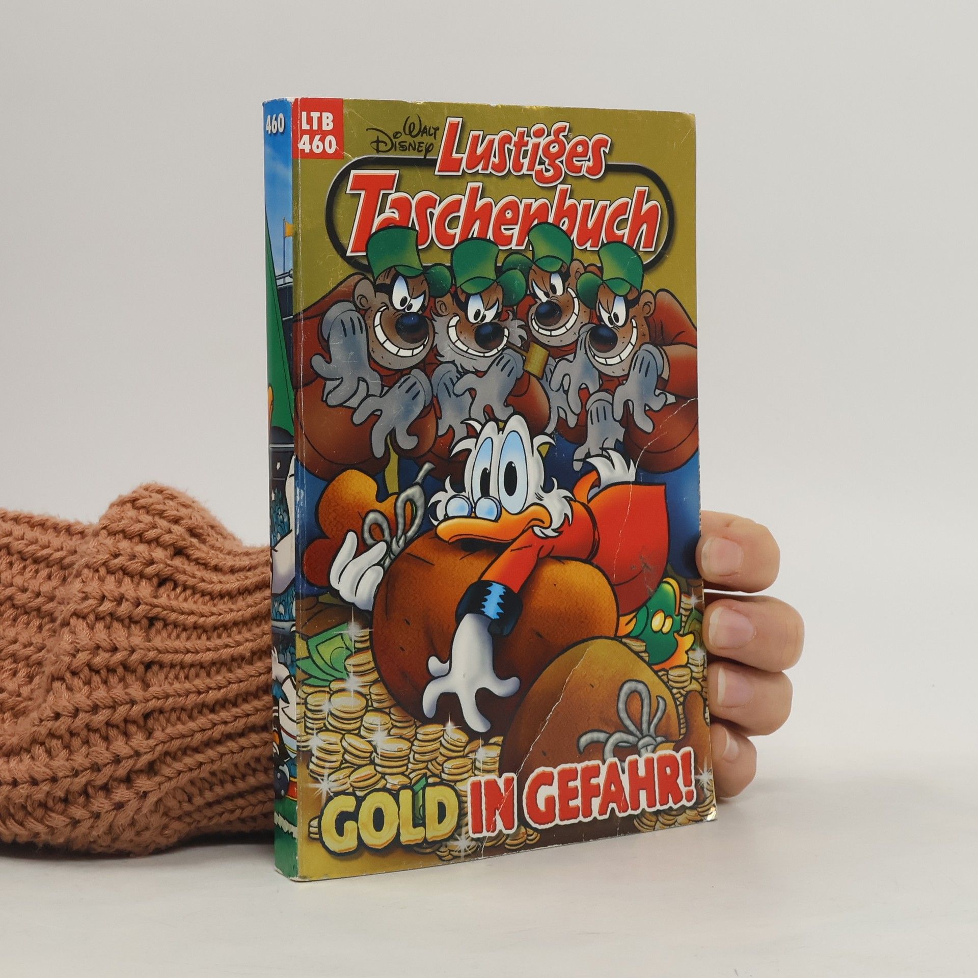 Walt Disney Lustiges Taschenbuch 460. Gold in Gefahr!