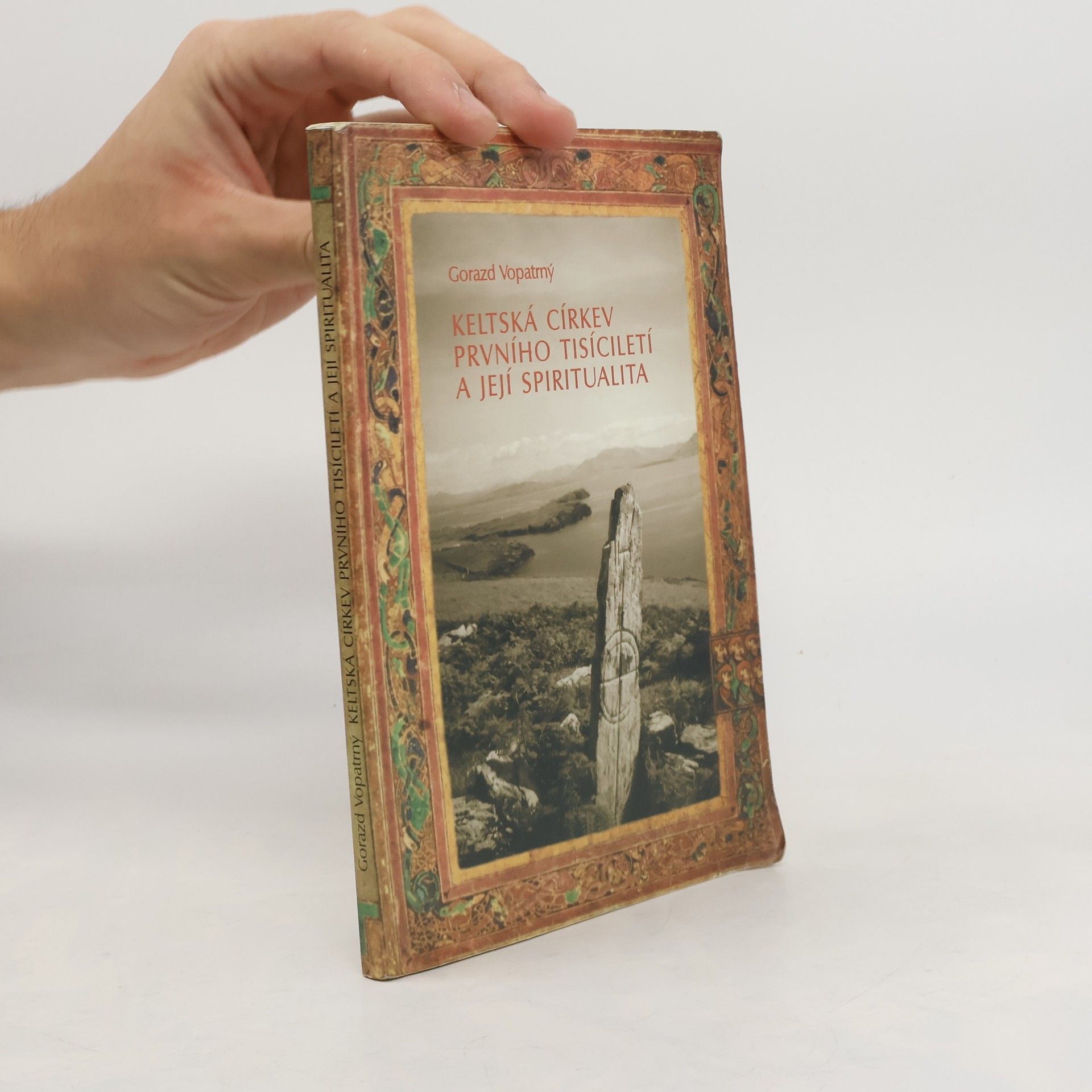 Gorazd Vopatrný Keltská církev prvního tisíciletí a její spiritualita