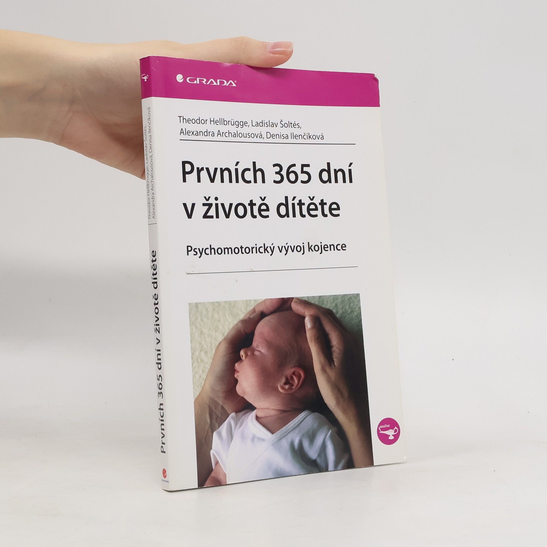 Prvních 365 dní v životě dítěte. Psychomotorický vývoj kojence