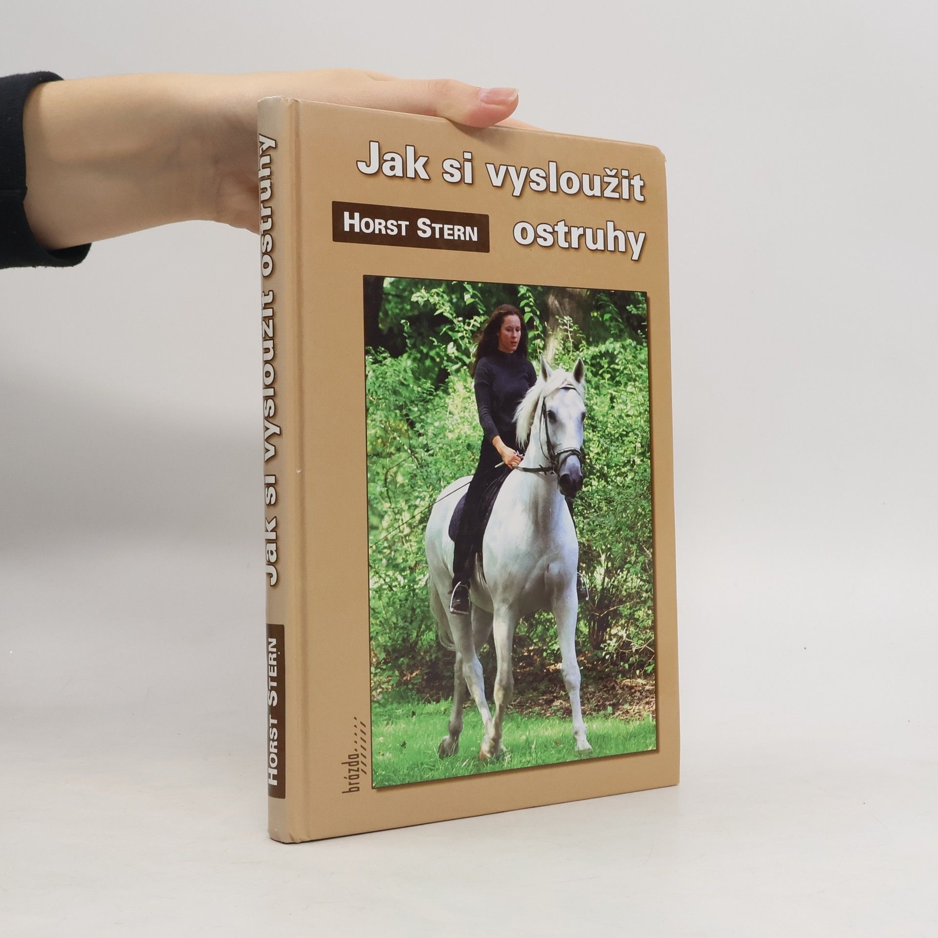 Jak si vysloužit ostruhy