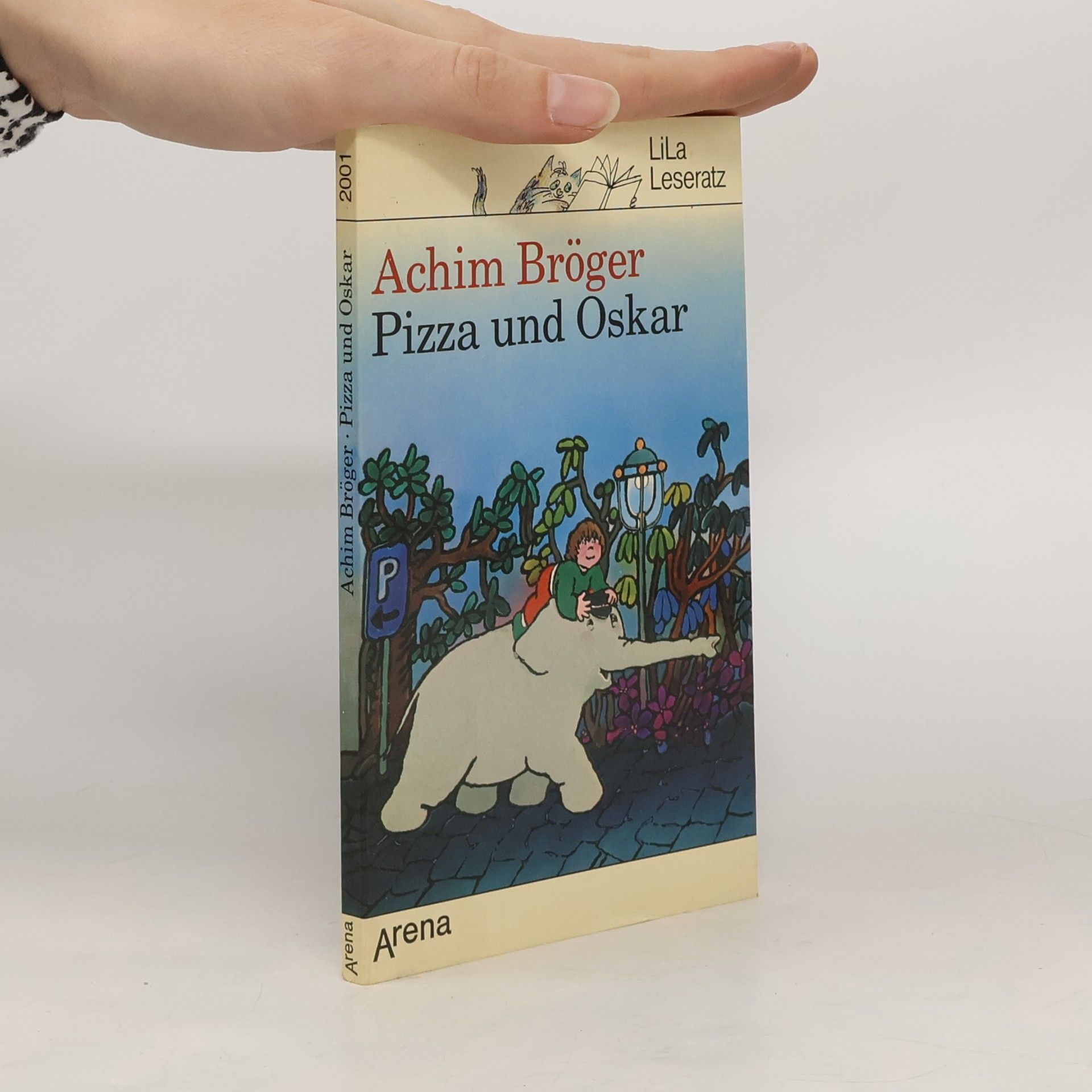 Achim Bröger Pizza und Oskar