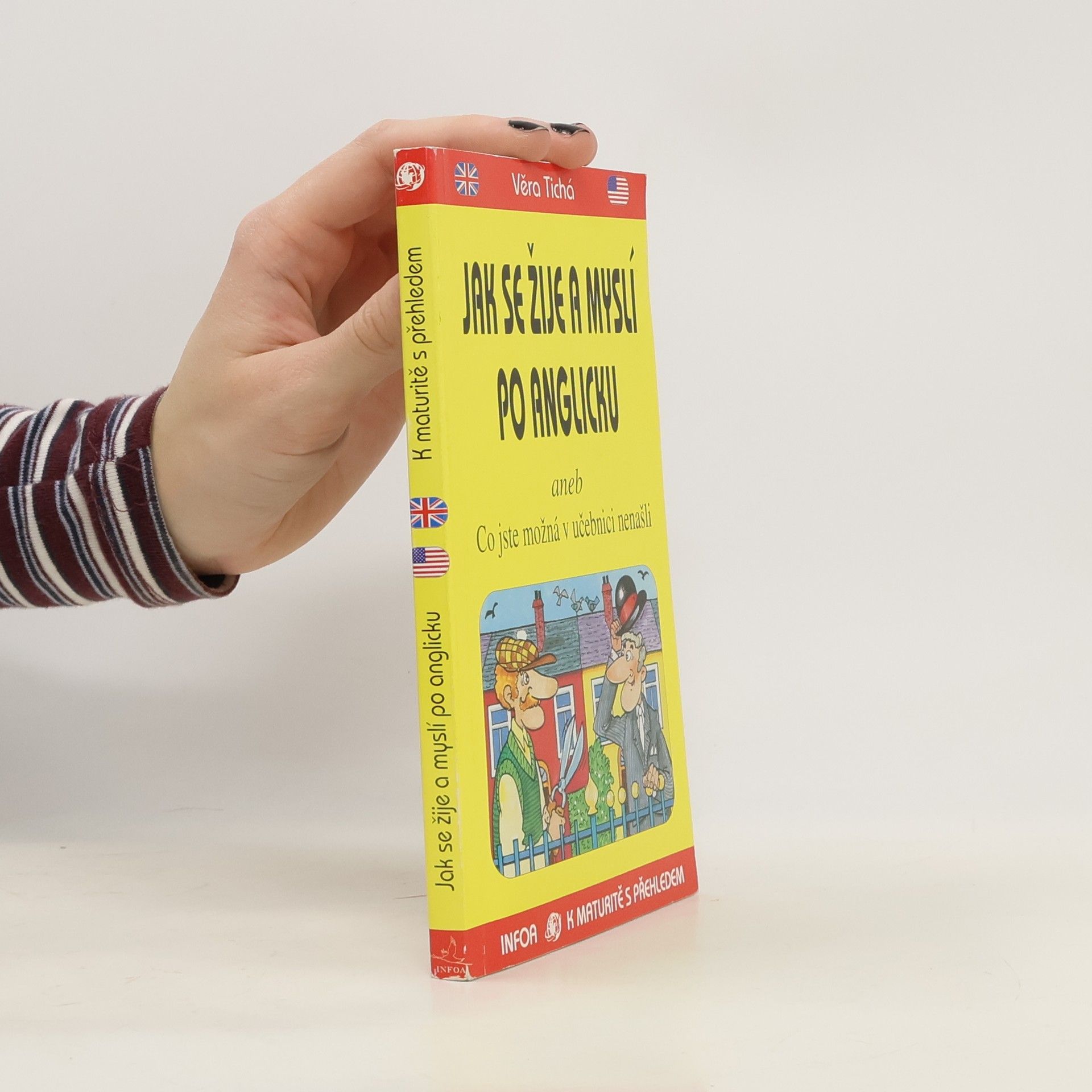 Jak se žije a myslí po anglicku, aneb, Co jste možná v učebnici nenašli