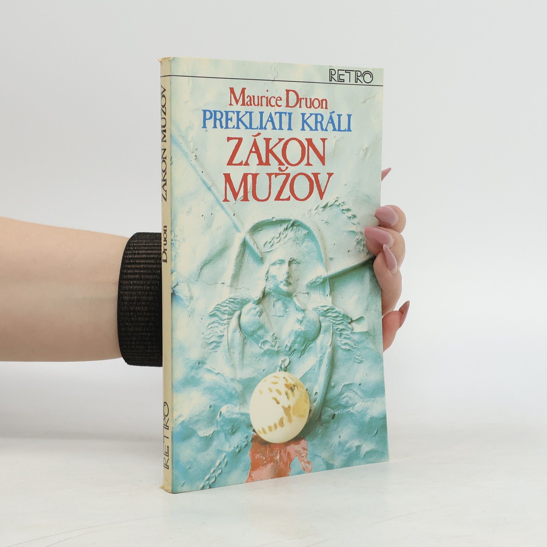 Maurice Druon Prekliati králi 4. Zákon mužov