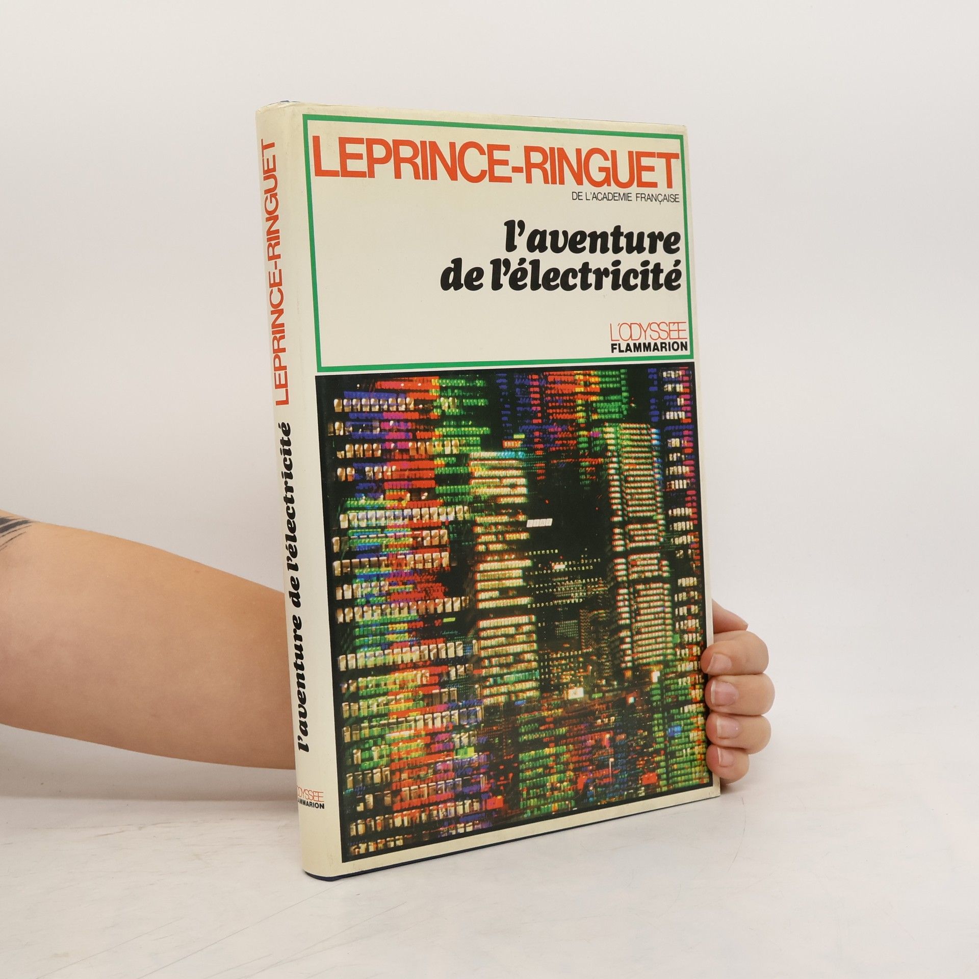 Louis Leprince-Ringuet L'aventure de l'électricité