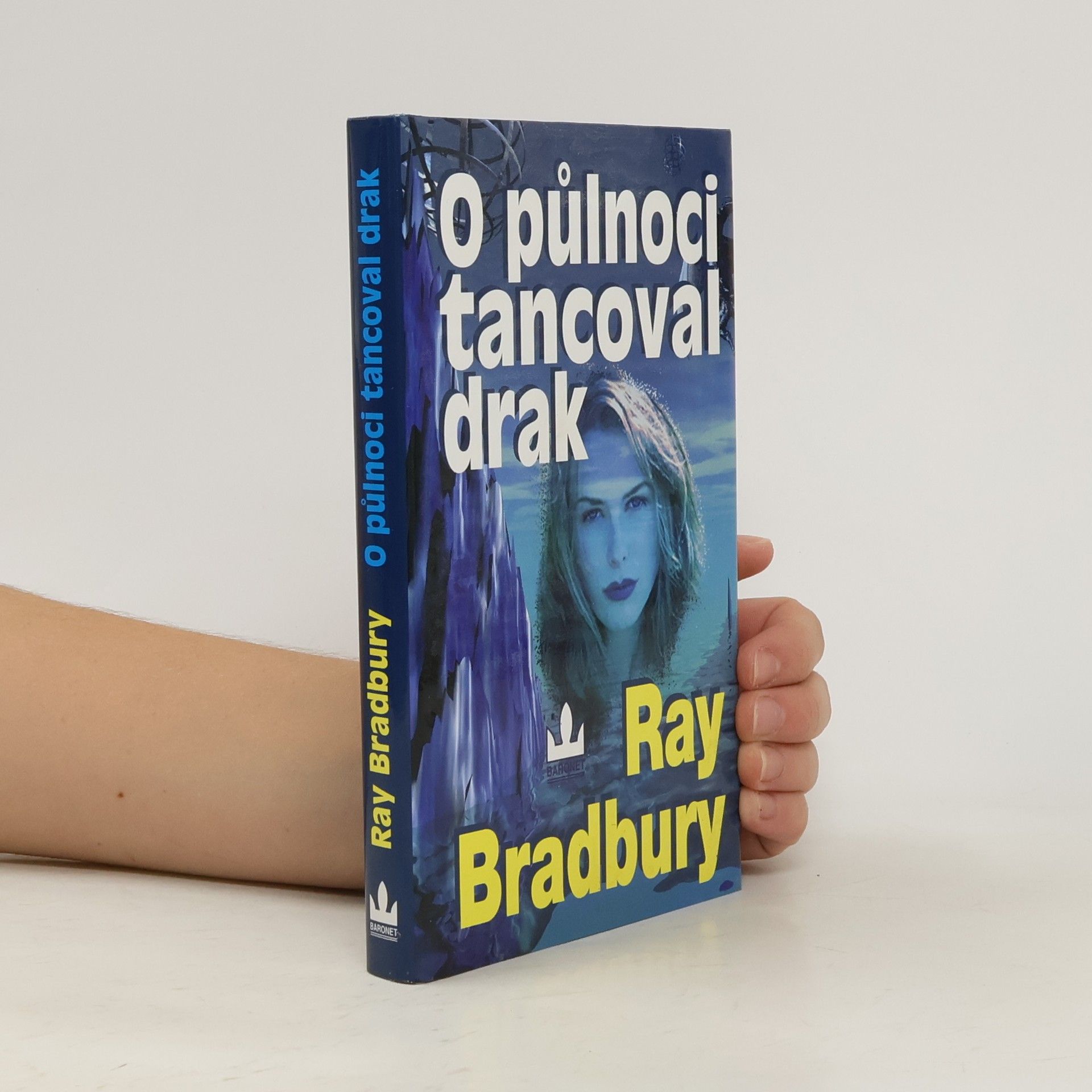 Ray Bradbury O půlnoci tancoval drak