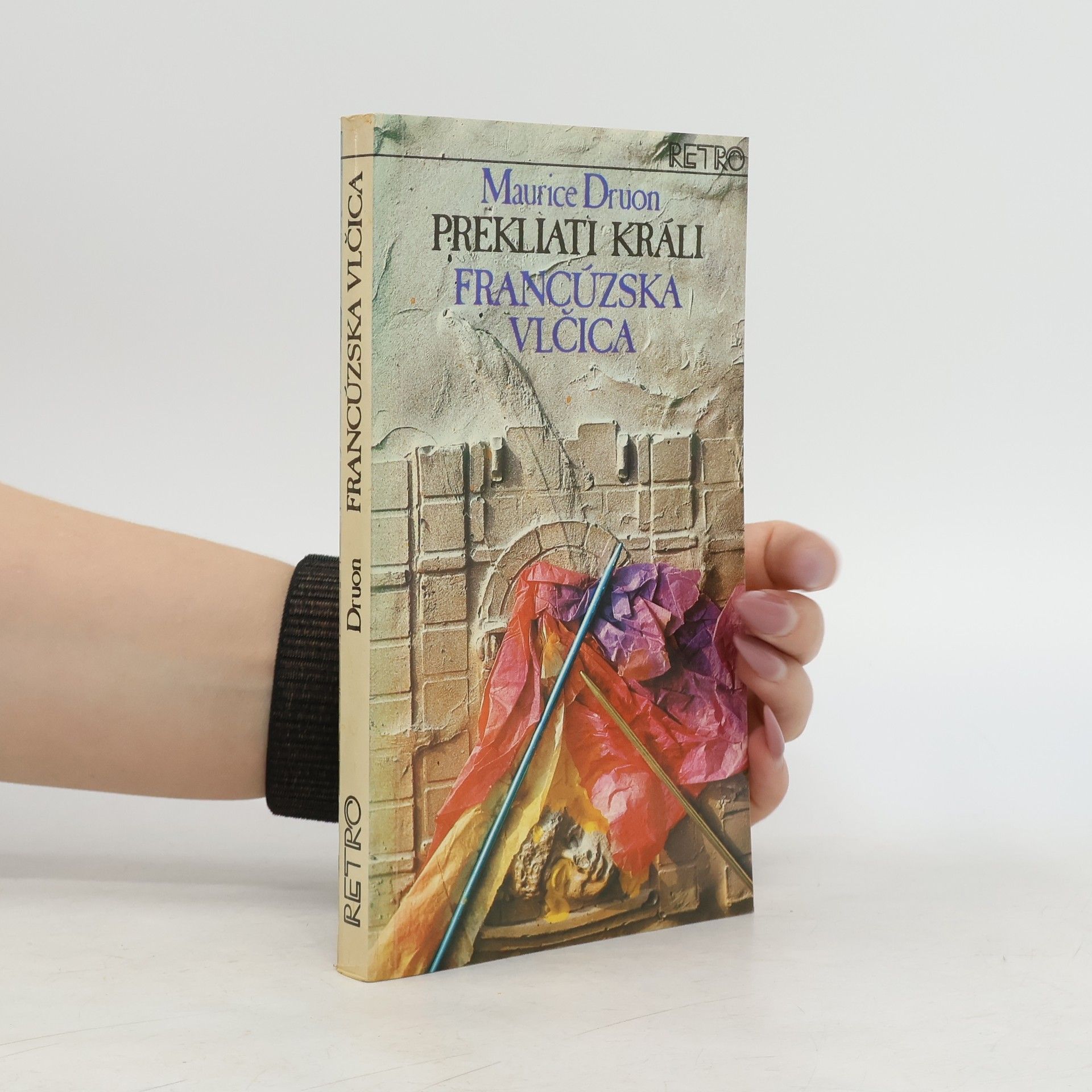 Maurice Druon Prekliati králi 5. Francúzska vlčica