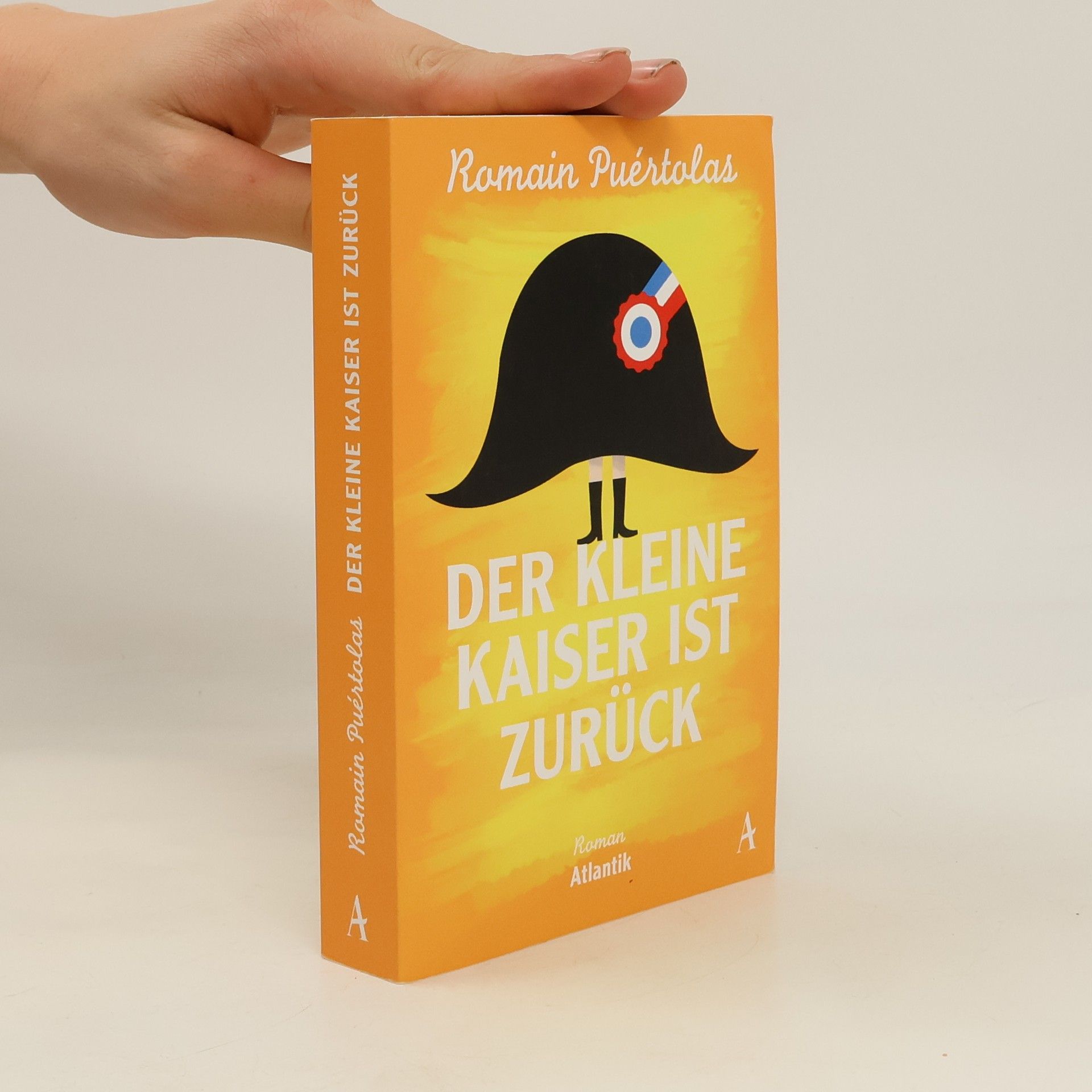 Romain Puértolas Der kleine Kaiser ist zurück