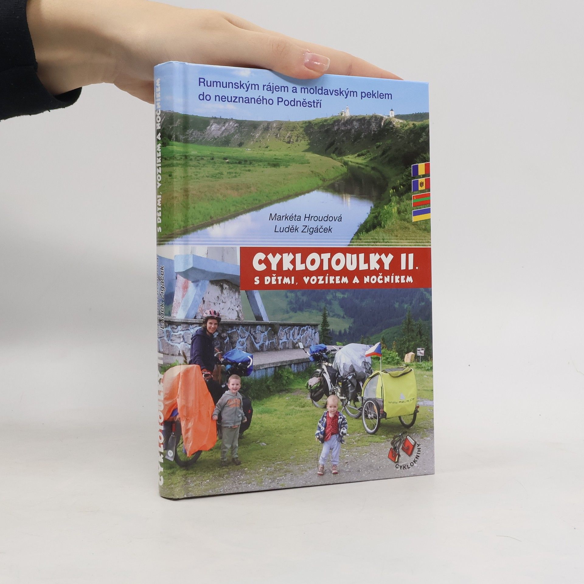 Markéta Hroudová Cyklotoulky II. s dětmi, vozíkem a nočníkem