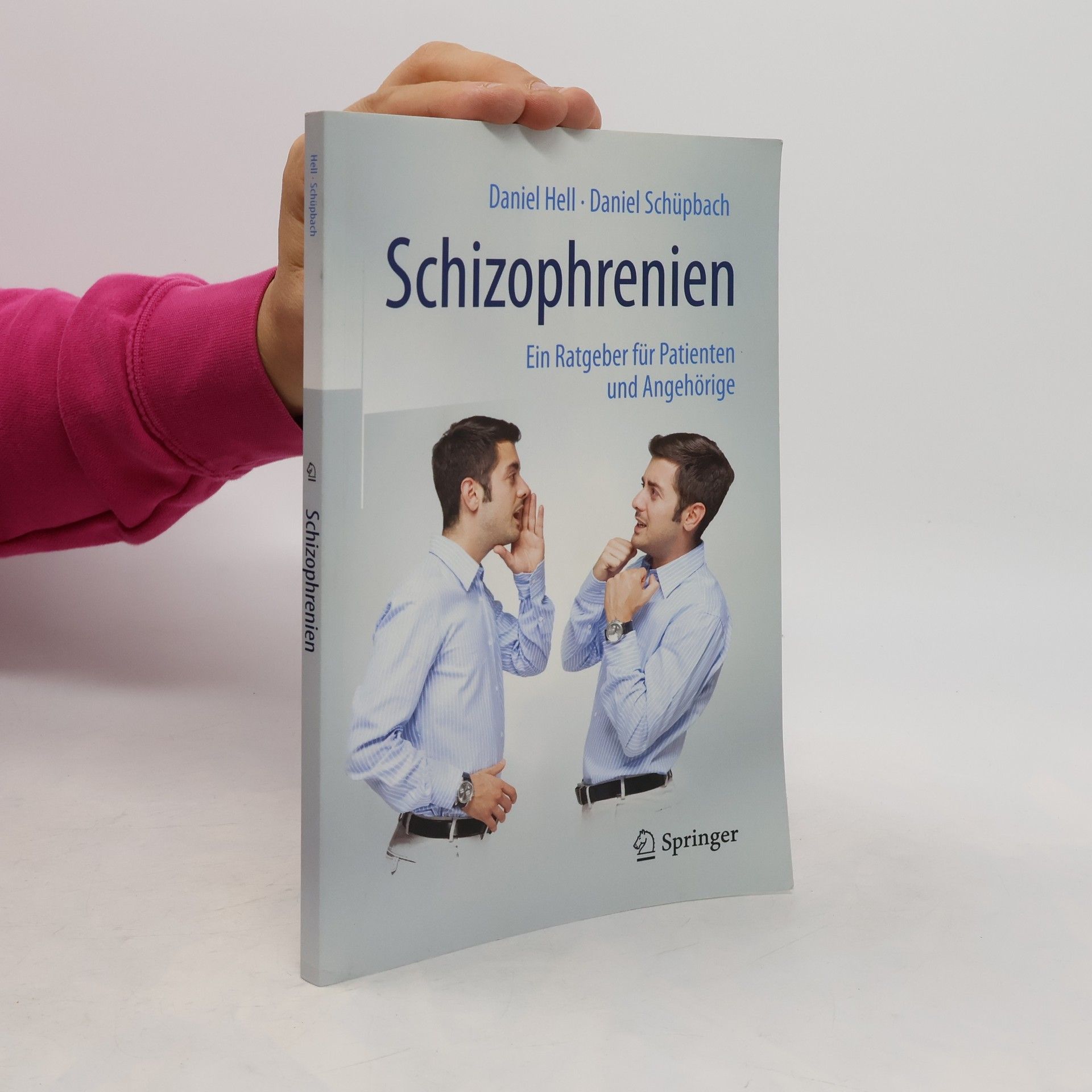 Daniel Hell Schizophrenien