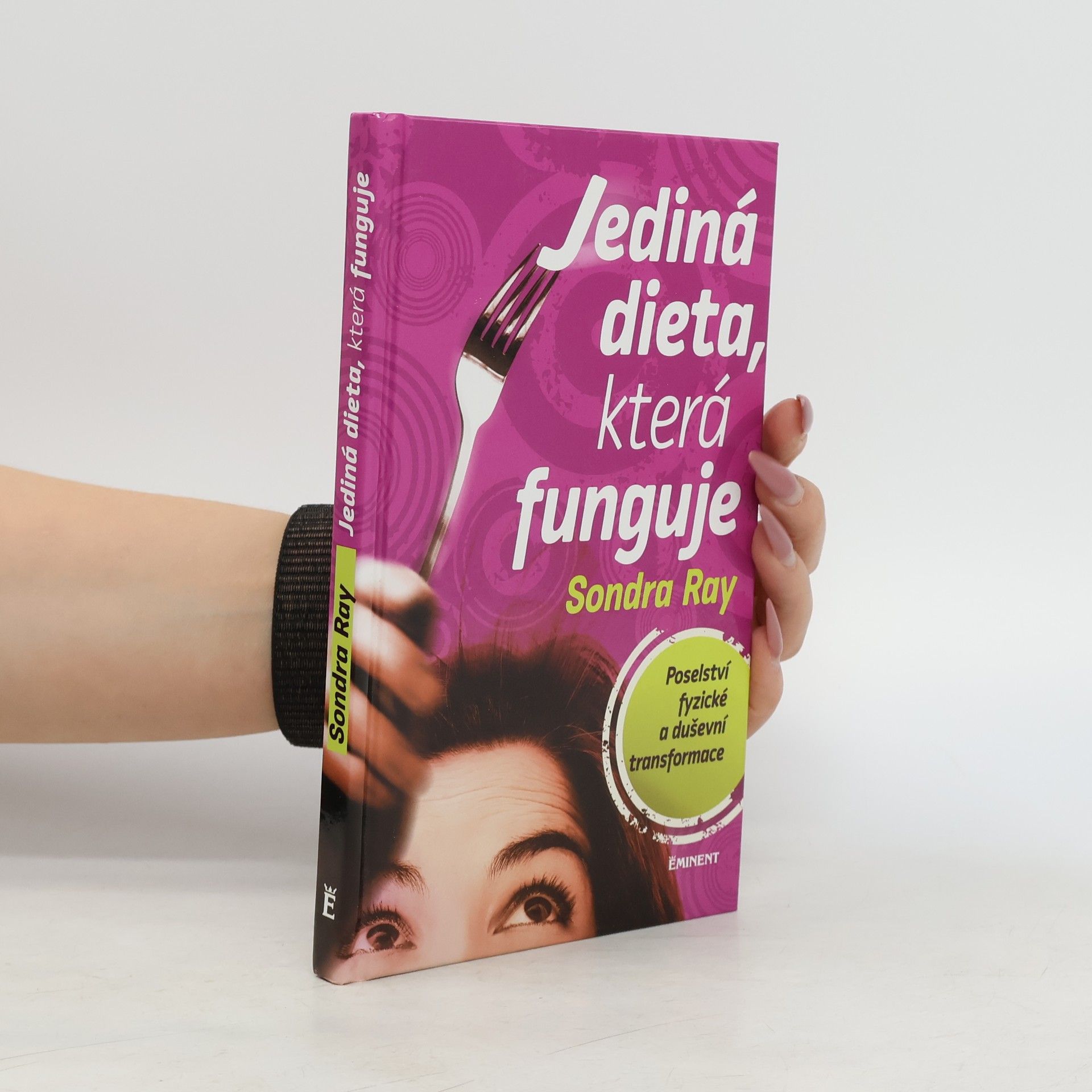 Sondra Ray Jediná dieta, která funguje