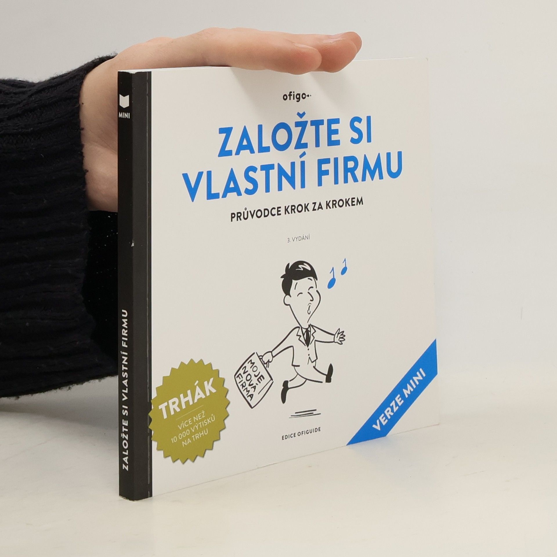 Založte si vlastní firmu : průvodce krok za krokem : (verze mini)