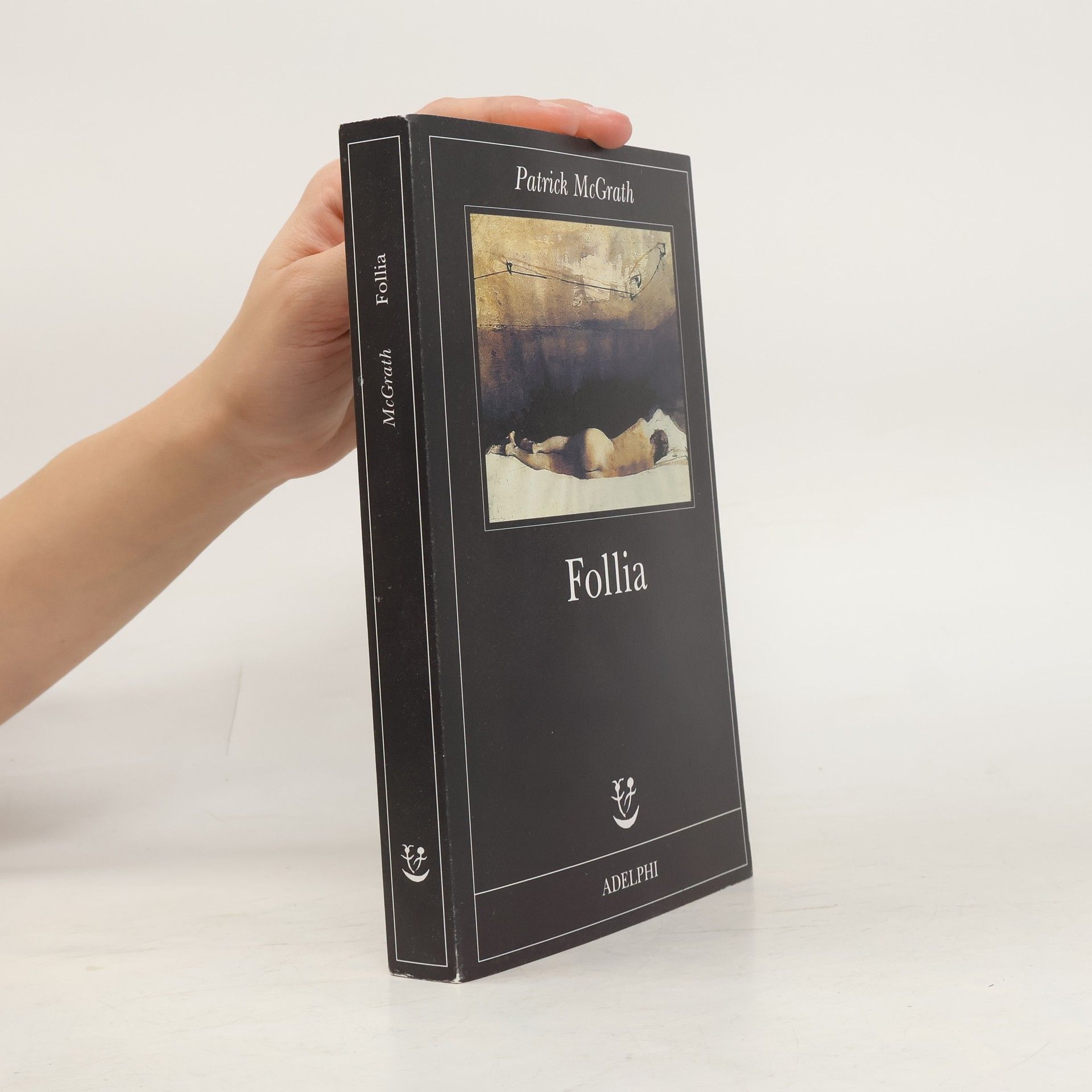 Patrick McGrath Follia
