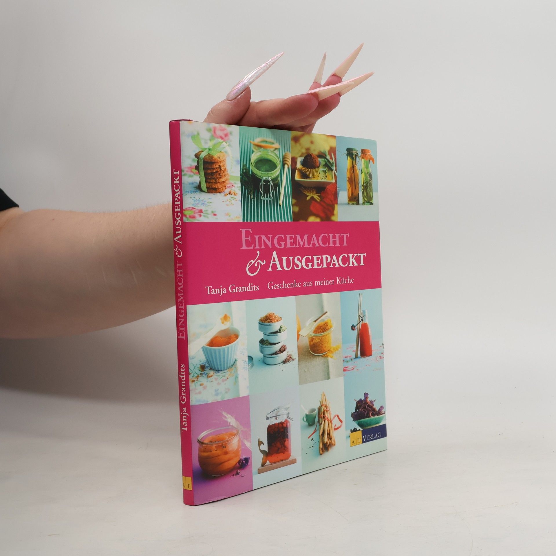 Tanja Grandits Eingemacht & ausgepackt