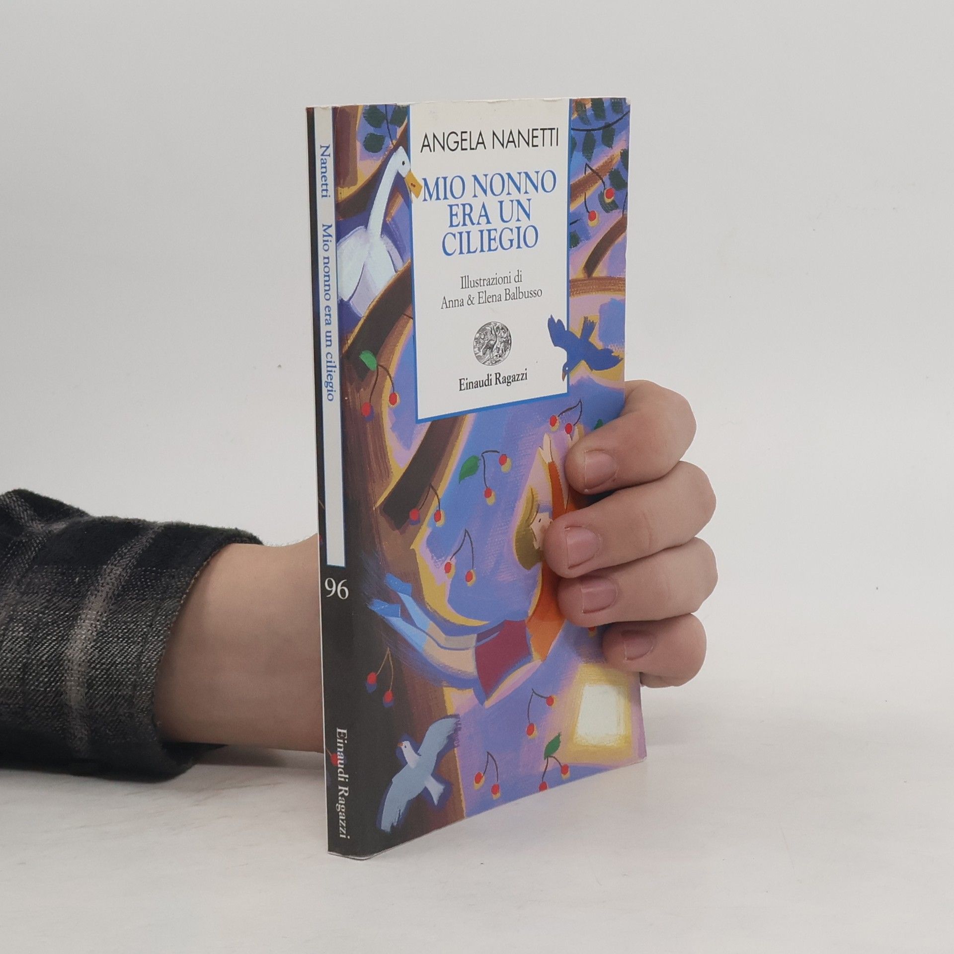 Angela Nanetti Einaudi Ragazzi - 96: Mio nonno era un ciliegio