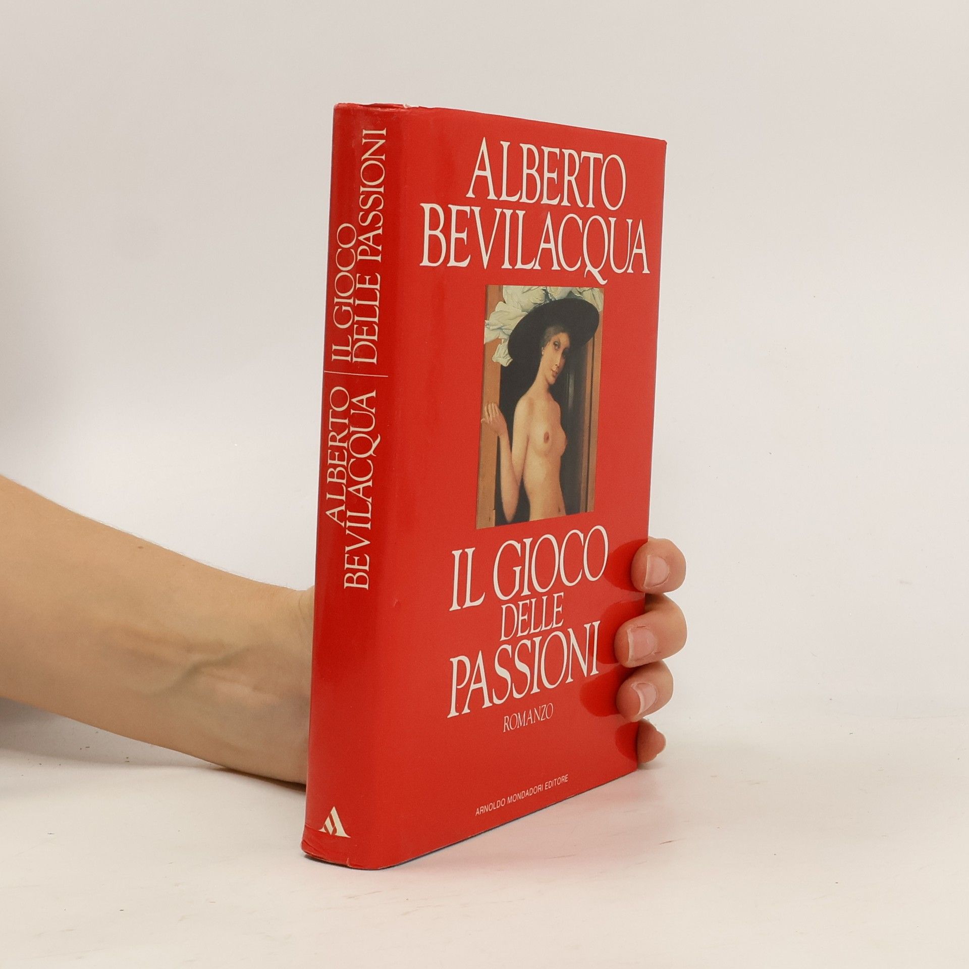 Alberto Bevilacqua Il gioco delle passioni