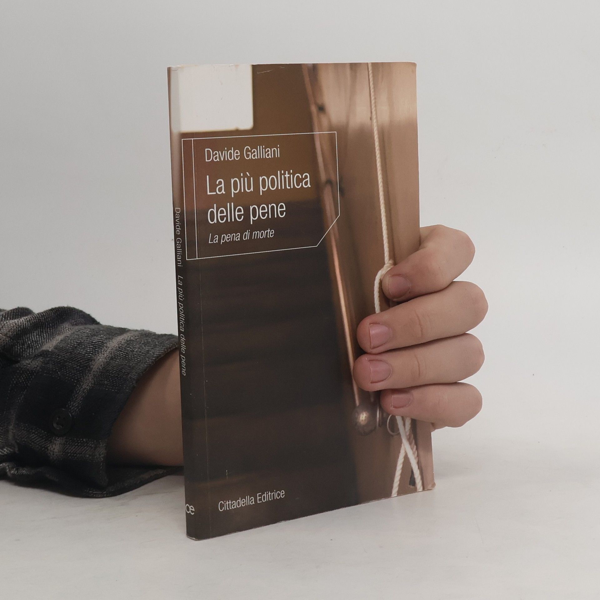 Davide Galliani La più politica delle pene. La pena di morte