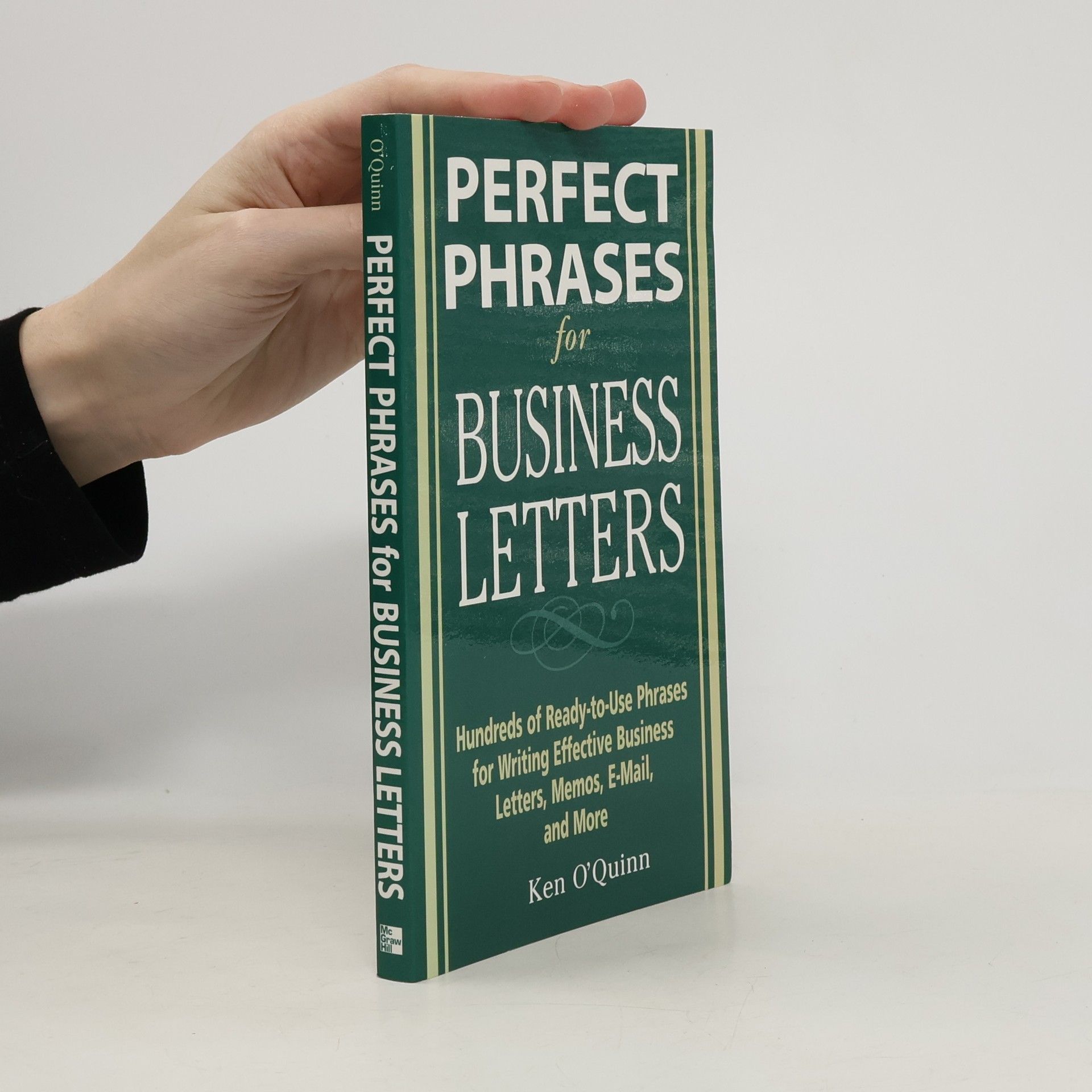 Ken O'Quinn Perfect Phrases for Business Letters