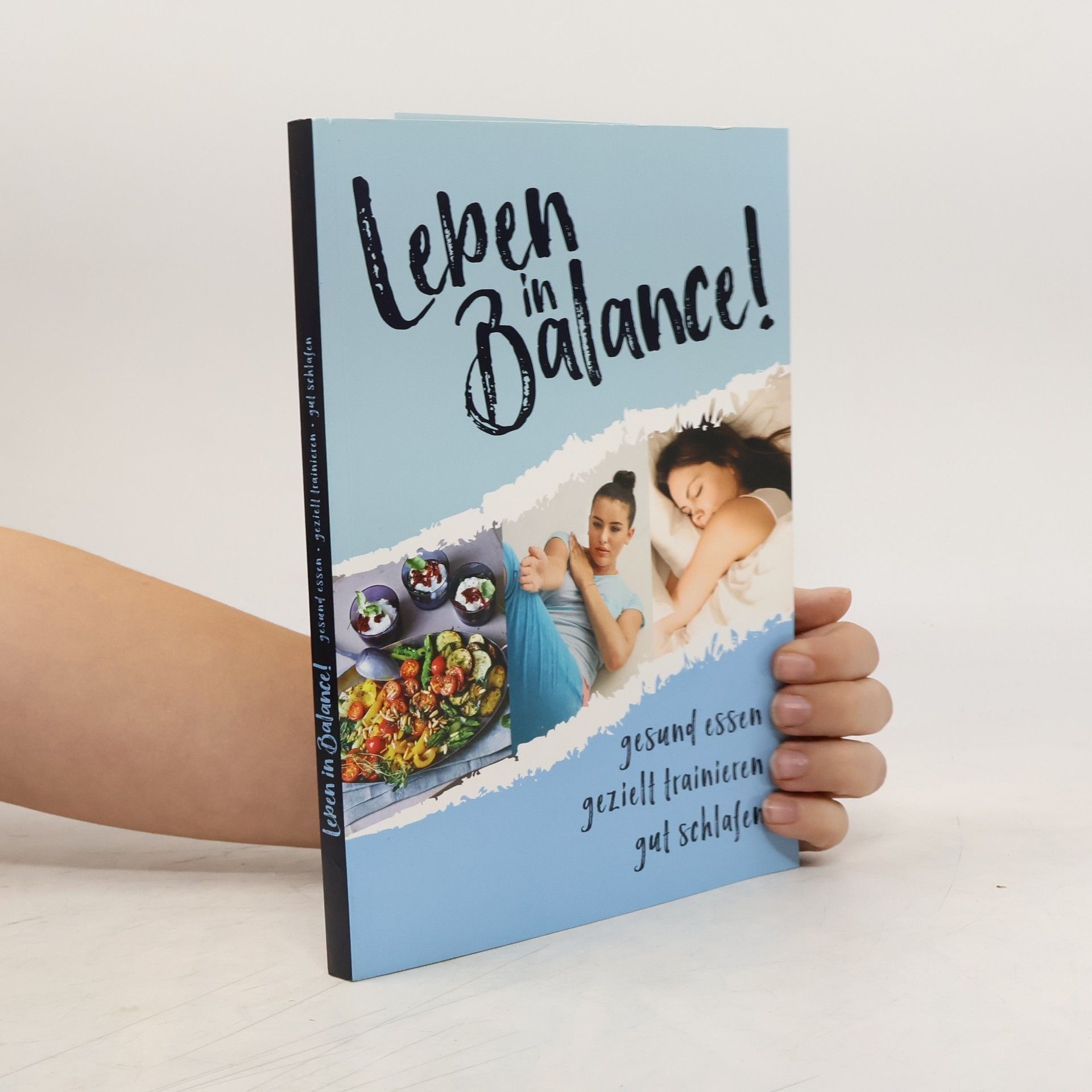 Kolektiv autorů Leben in Balance. Gesund essen-gezielt trainieren-gut schlafen
