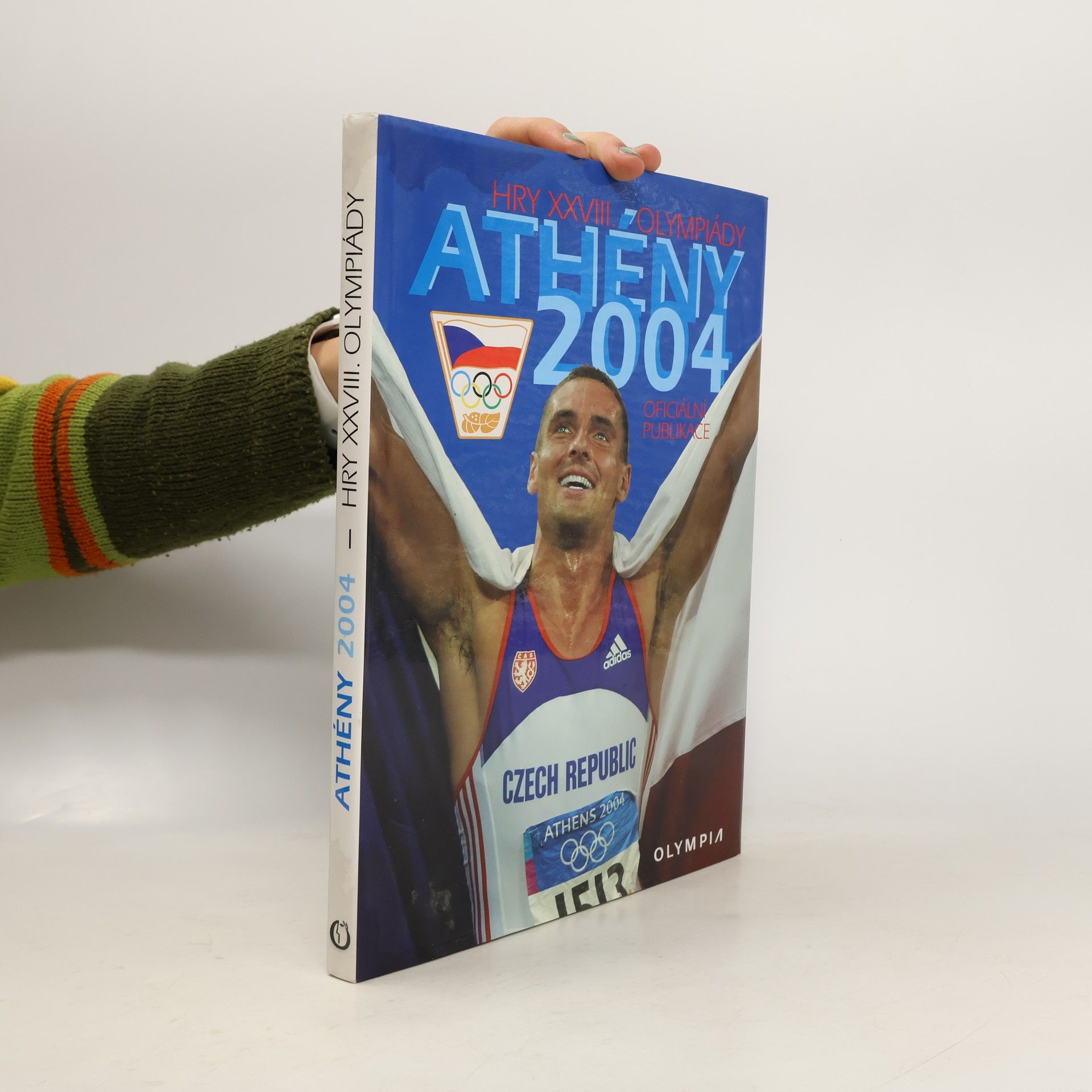 Kolektív autorov Athény 2004: Hry XXVIII. Olympiády