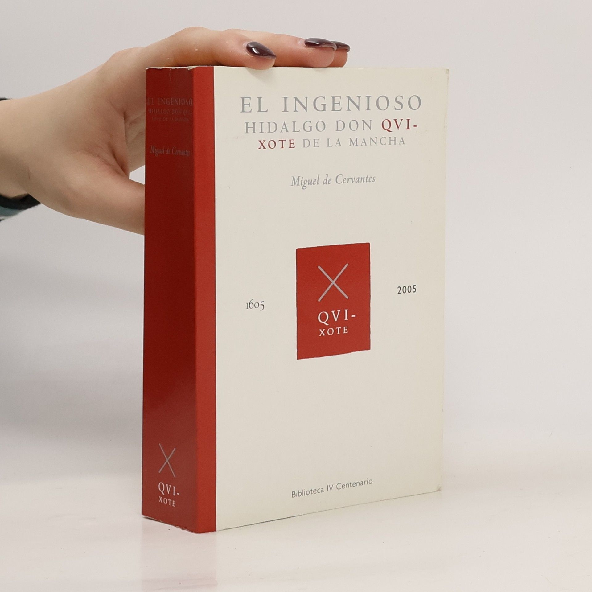 Miguel de Cervantes Saavedra El ingenioso hidalgo Don Quixote de la Mancha