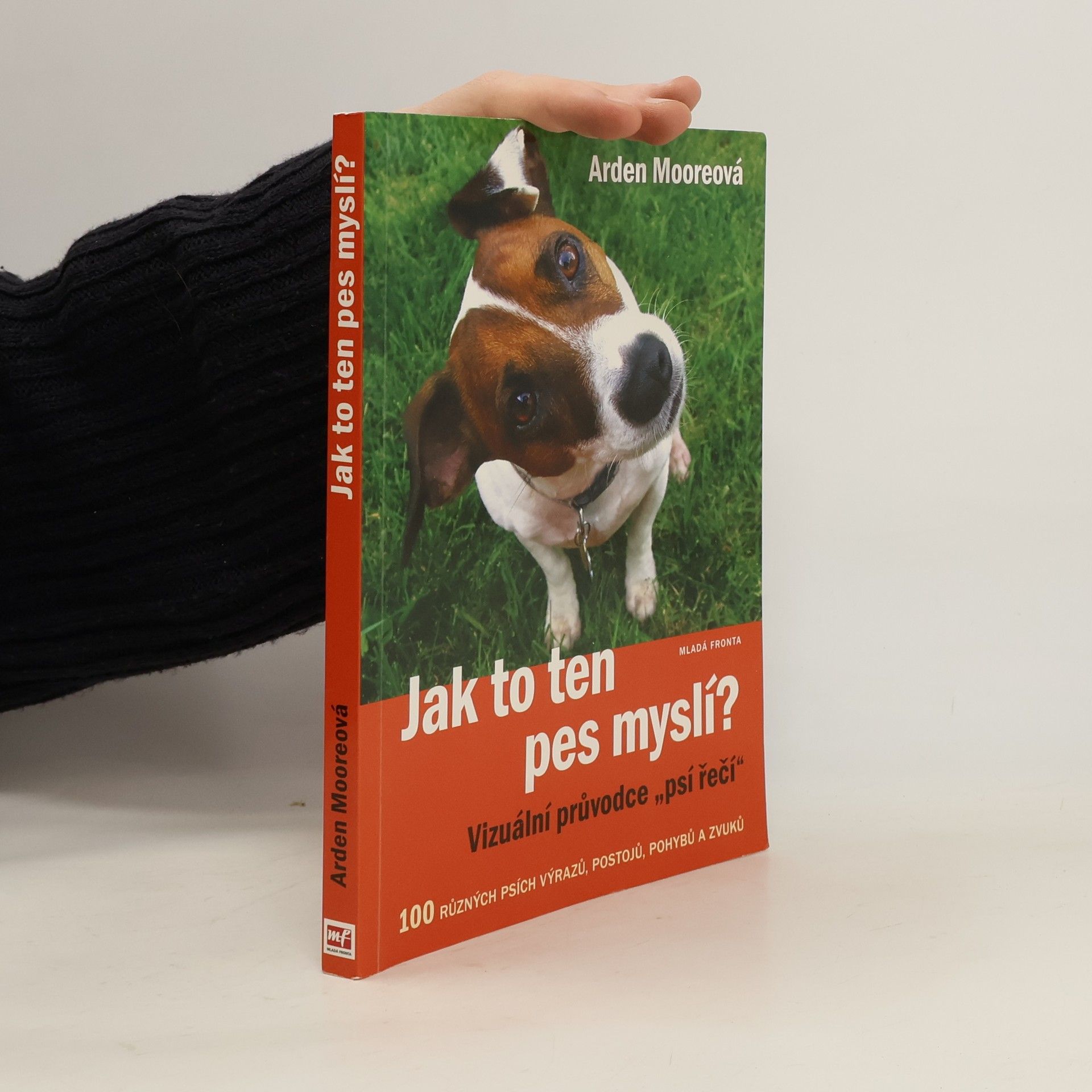 Jak to ten pes myslí? : vizuální průvodce "psí řečí"