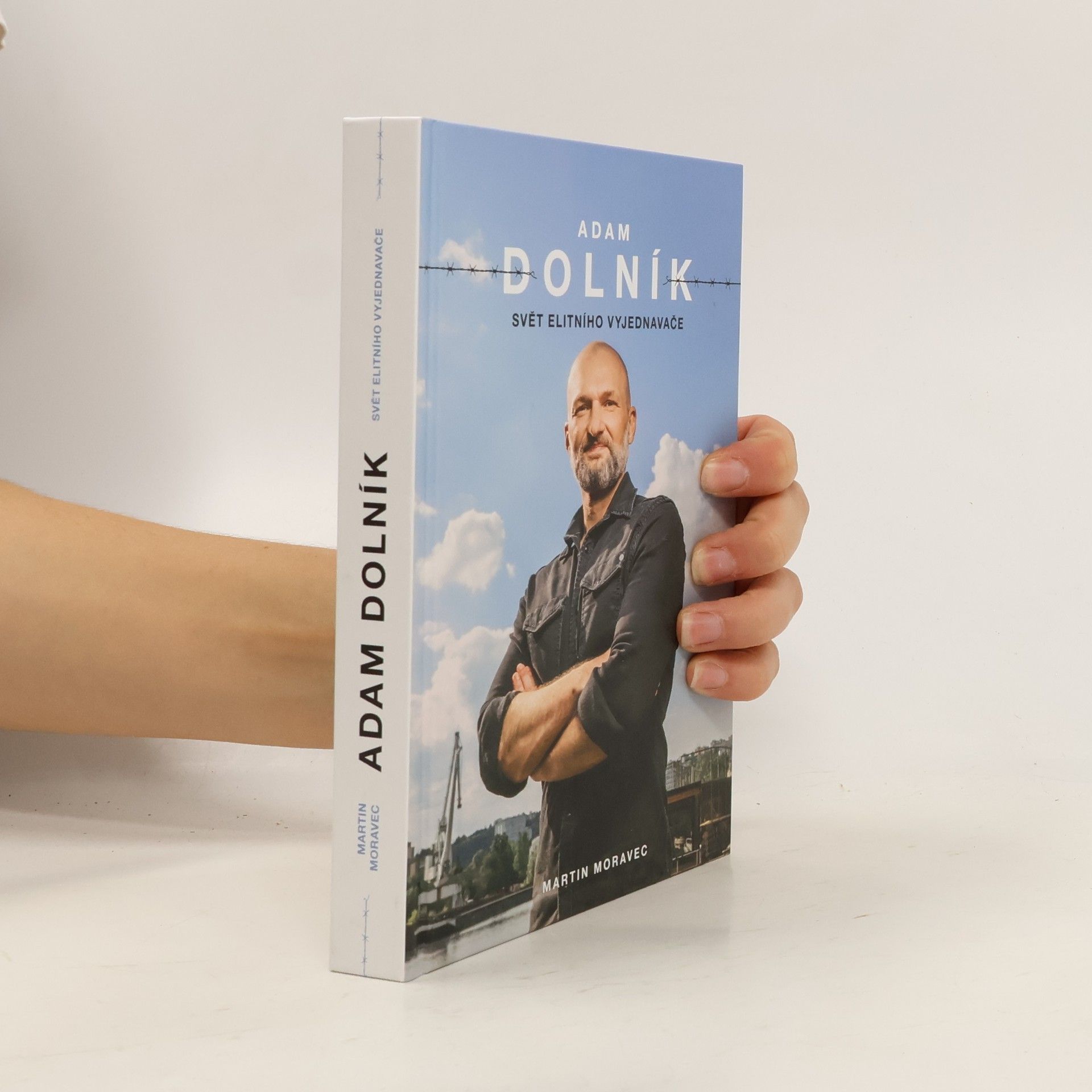 Martin Moravec Adam Dolník. Svět elitního vyjednavače