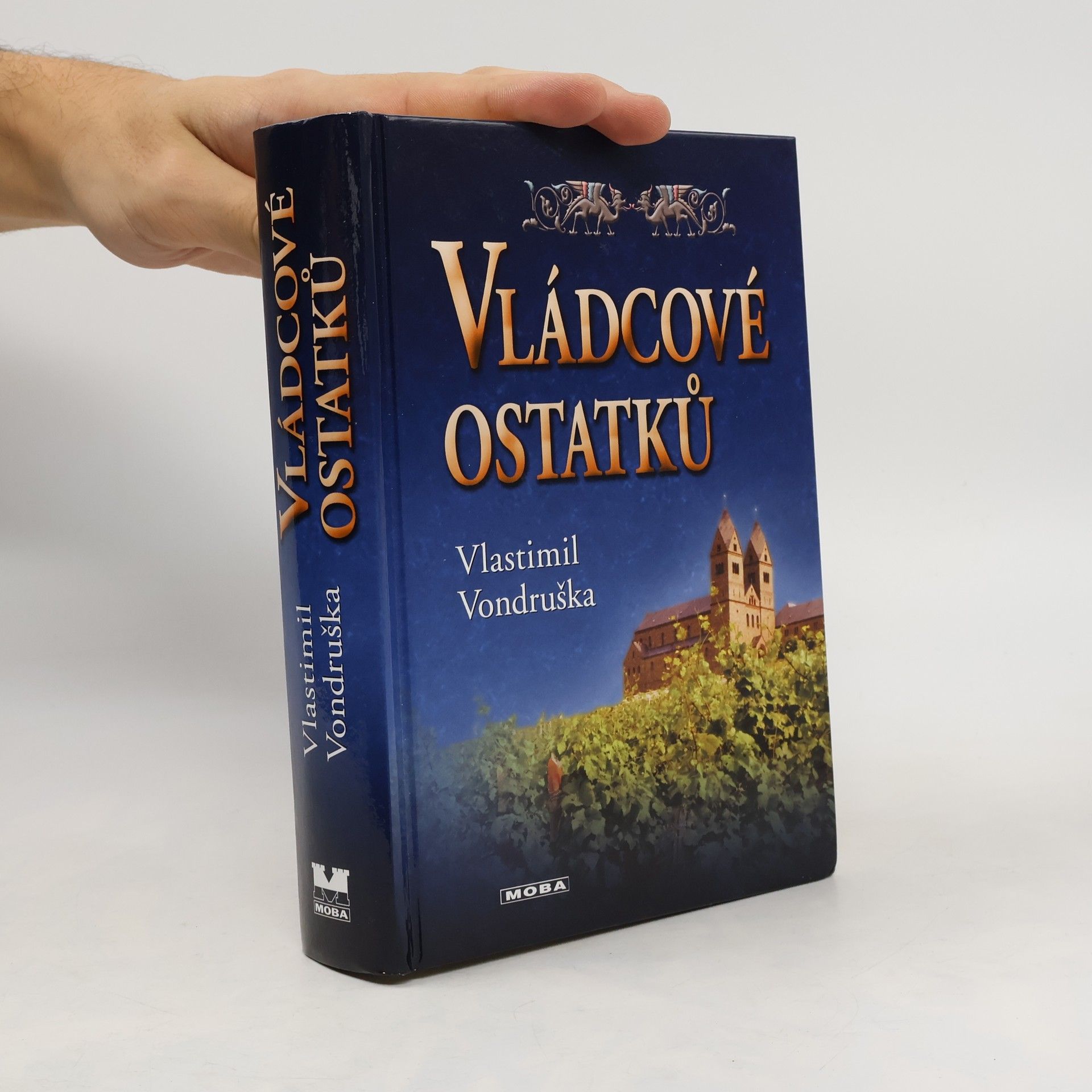 Vlastimil Vondruška Vládcové ostatků